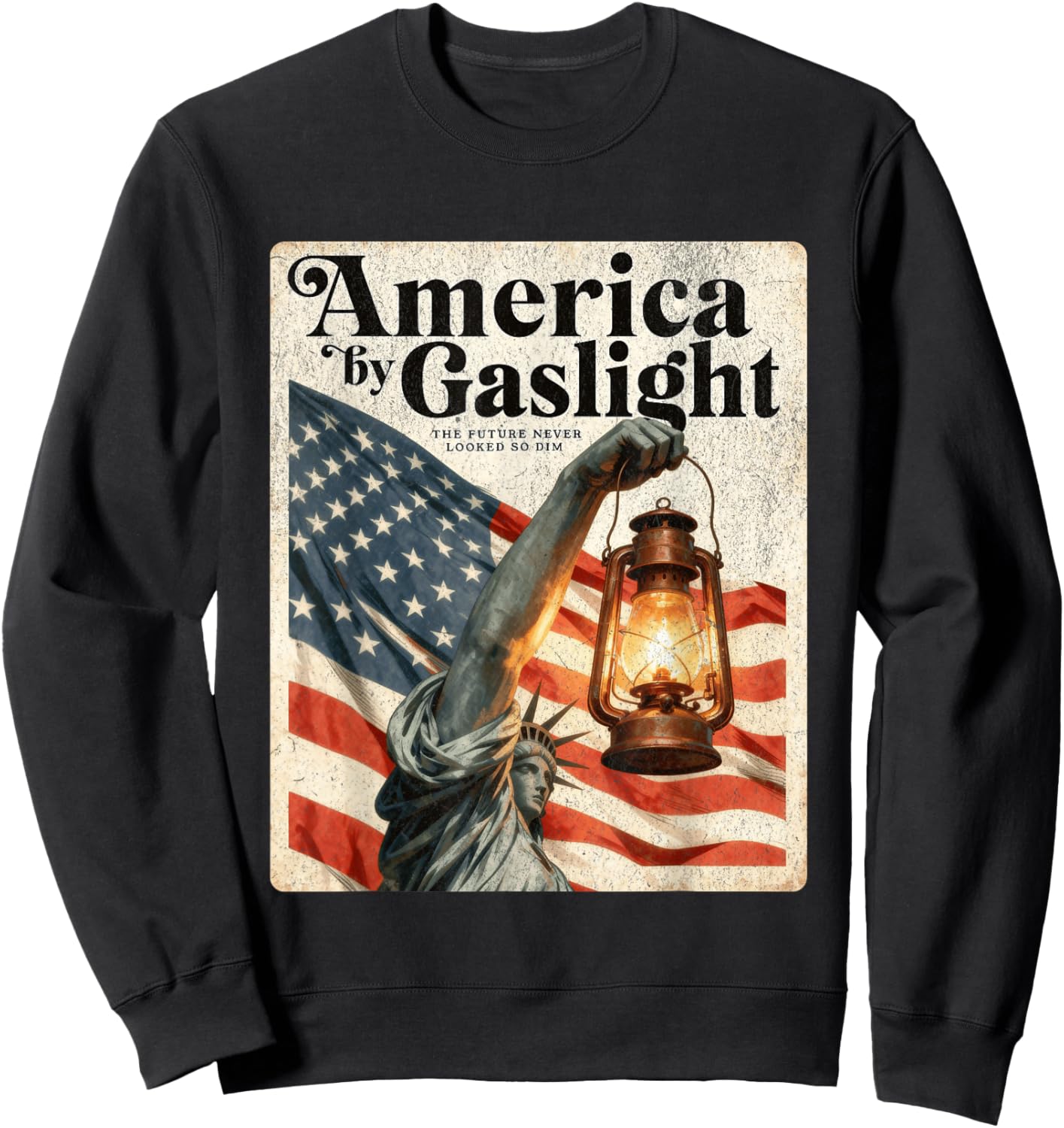America by Gaslight, Dark Political Satire, Patriotic Parody Sweatshirt - Sweatshirt | Black