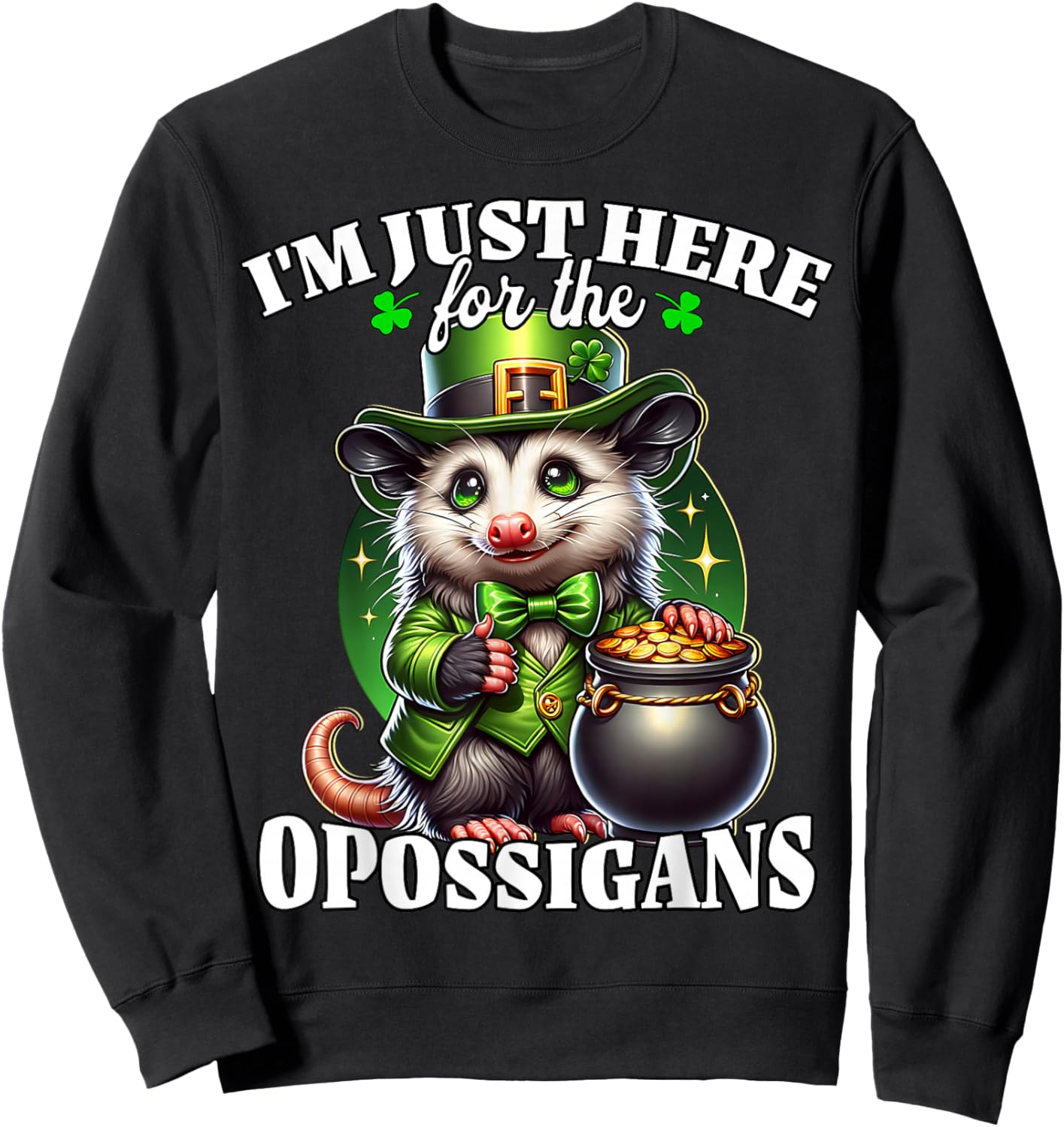 Funny Saint Patricks Day Costume Opossum Sweatshirt - Sweatshirt | Black