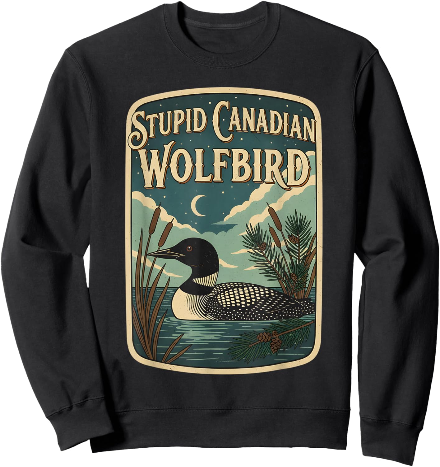 Stupid Canadian Wolf Bird Loon Funny Hockey Romance LGBT Gay Sweatshirt - Sweatshirt | Black