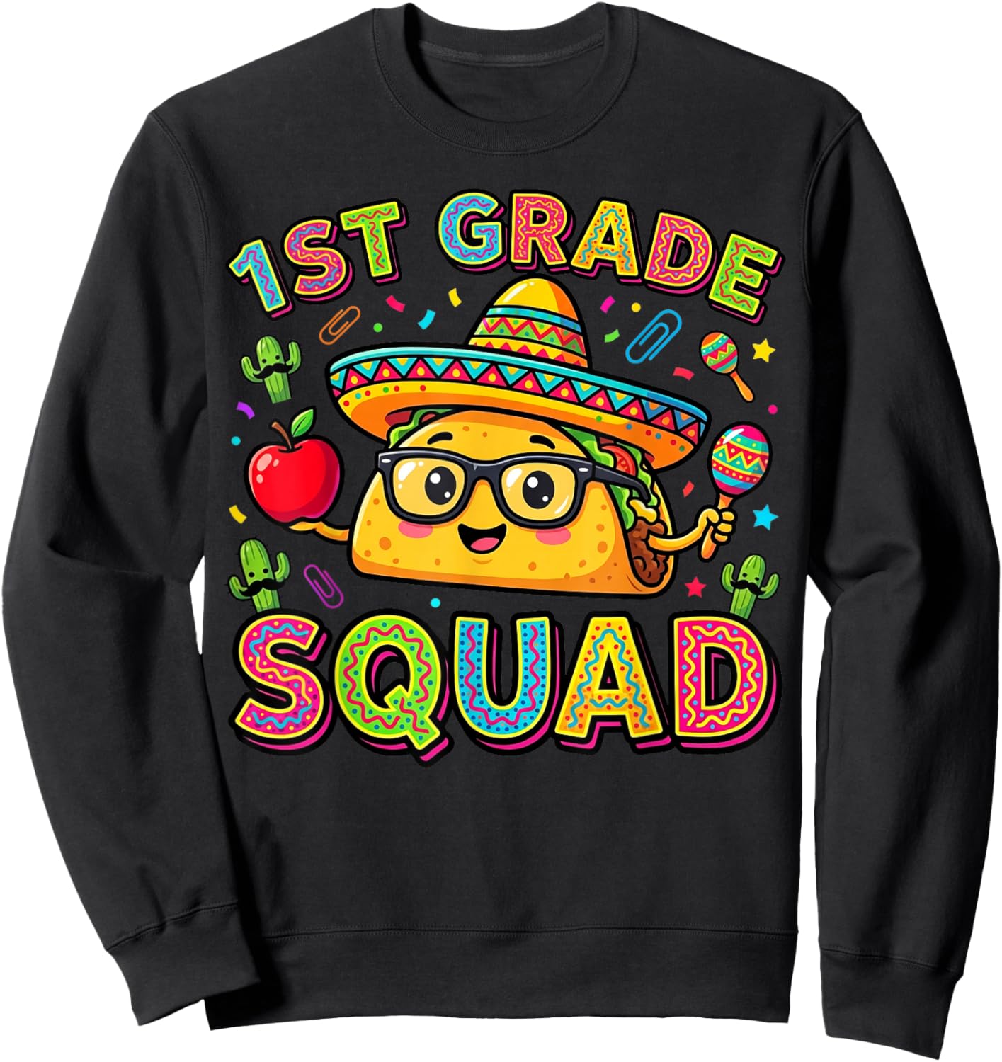 1st Grade Teacher Fiesta Squad First Grade Taco 5th of May Sweatshirt - Sweatshirt | Black