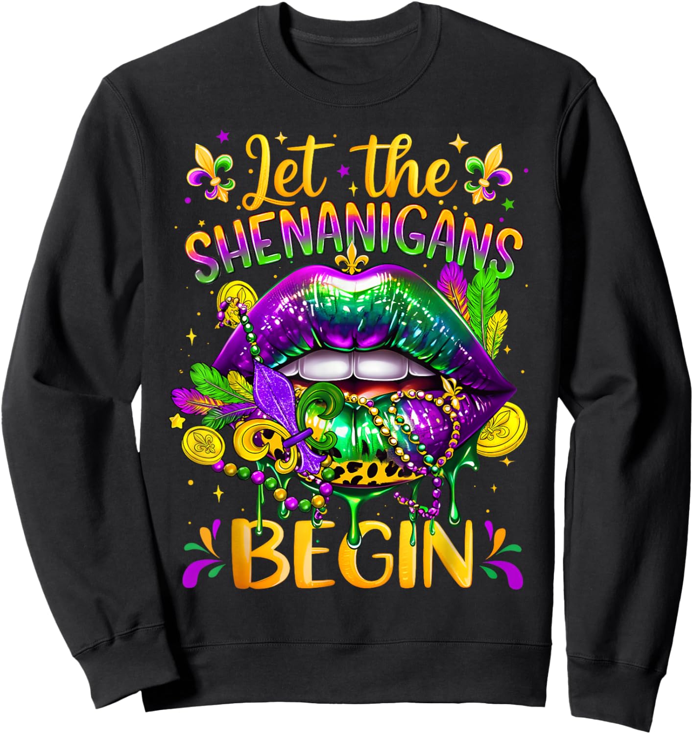 Mardi Gras Let The Shenanigans Begin Lips New Orleans Girly Sweatshirt - Sweatshirt | Black