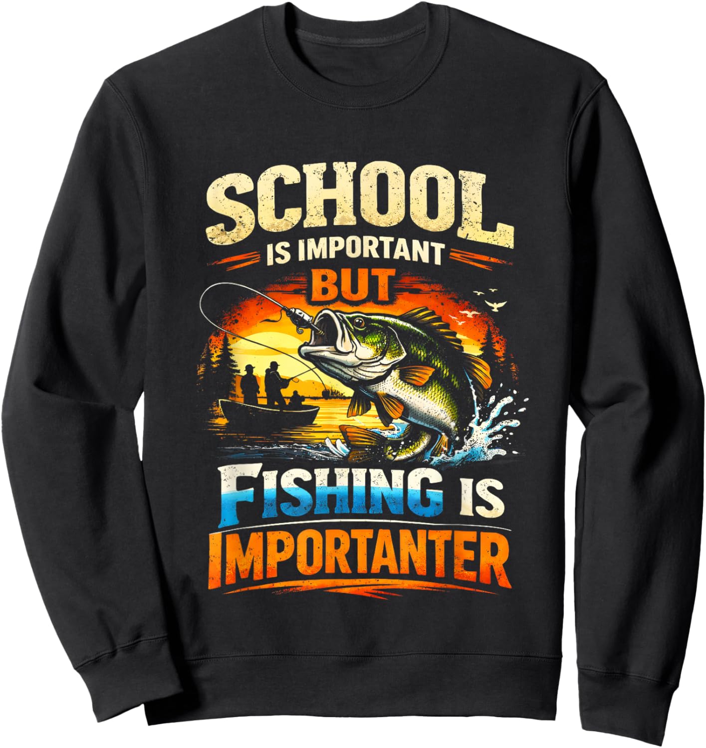School is Important But Fishing is Importanter Sweatshirt - Sweatshirt | Black