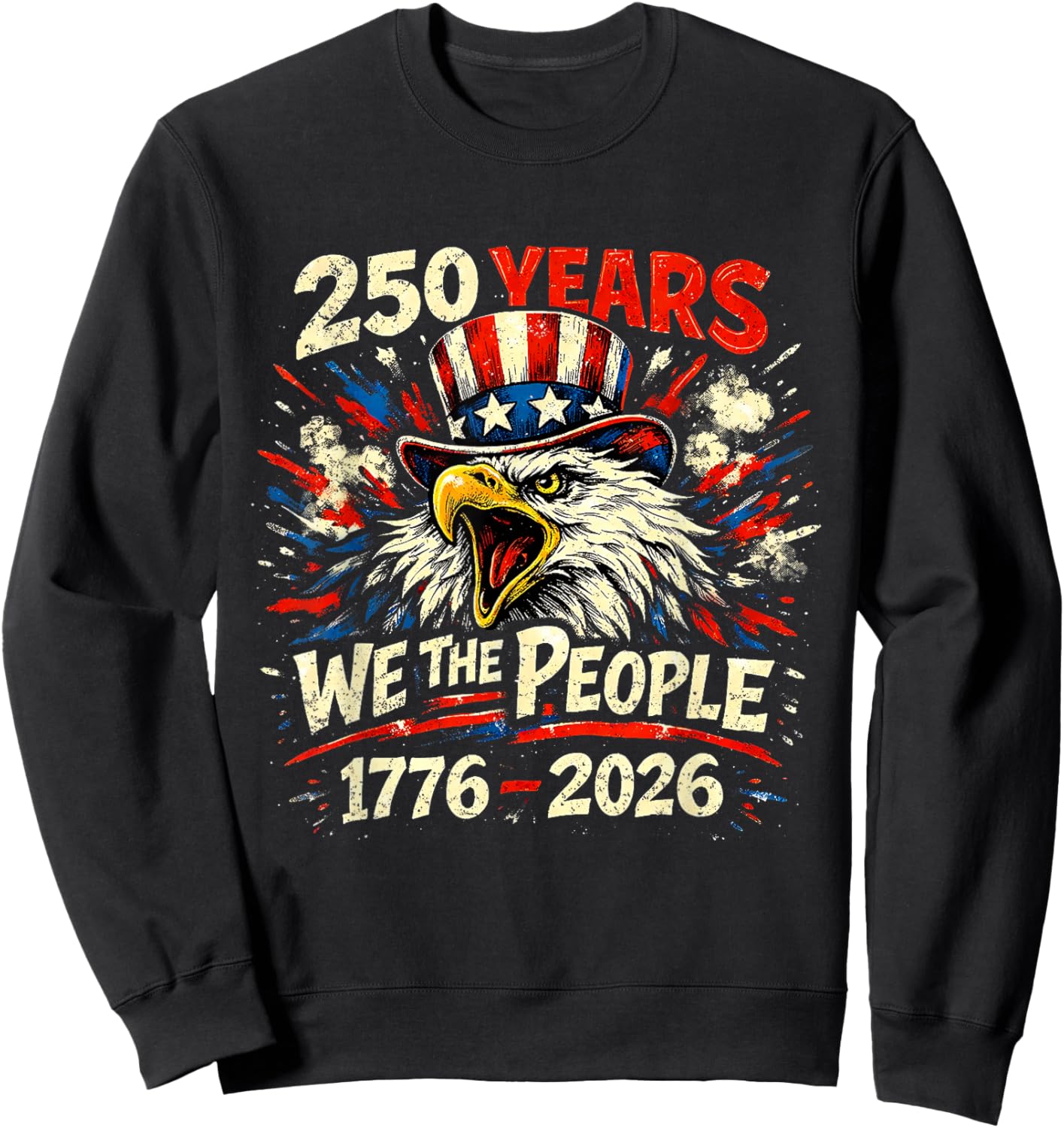 250 Years of Freedom 1776-2026 Semiquincentennial USA Sweatshirt - Sweatshirt | Black