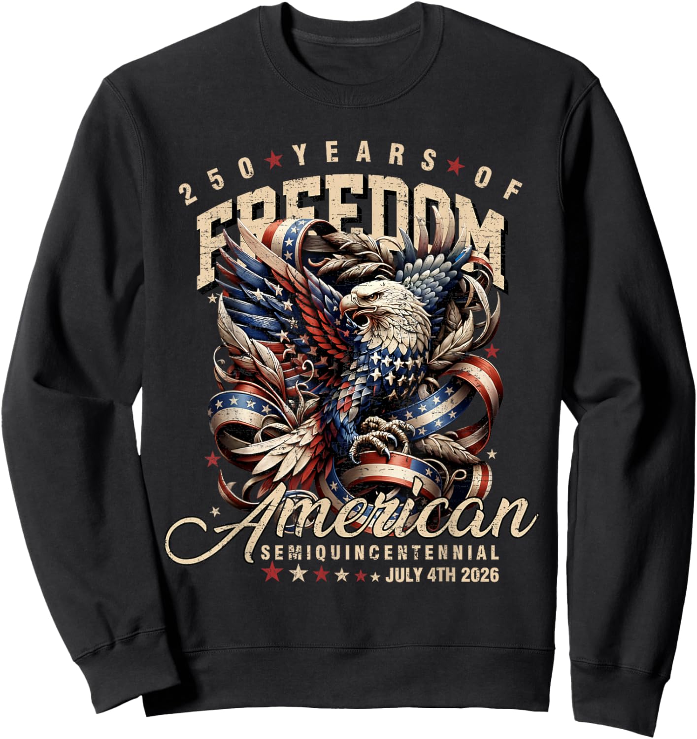 Patriotic Eagle and Flag 250 Years 1776-2026 Sweatshirt - Sweatshirt | Black