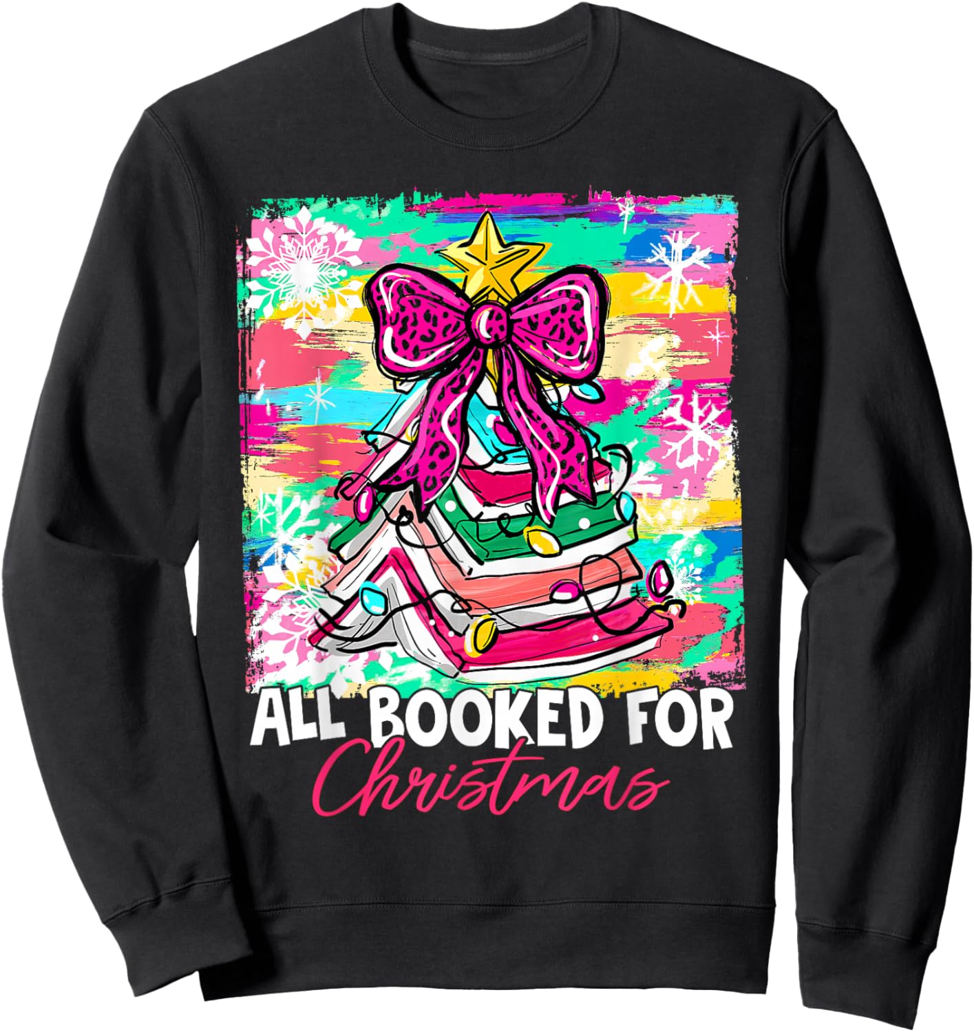 Book Christmas Tree Lights All Booked for Christmas Girly Sweatshirt - Sweatshirt | Black
