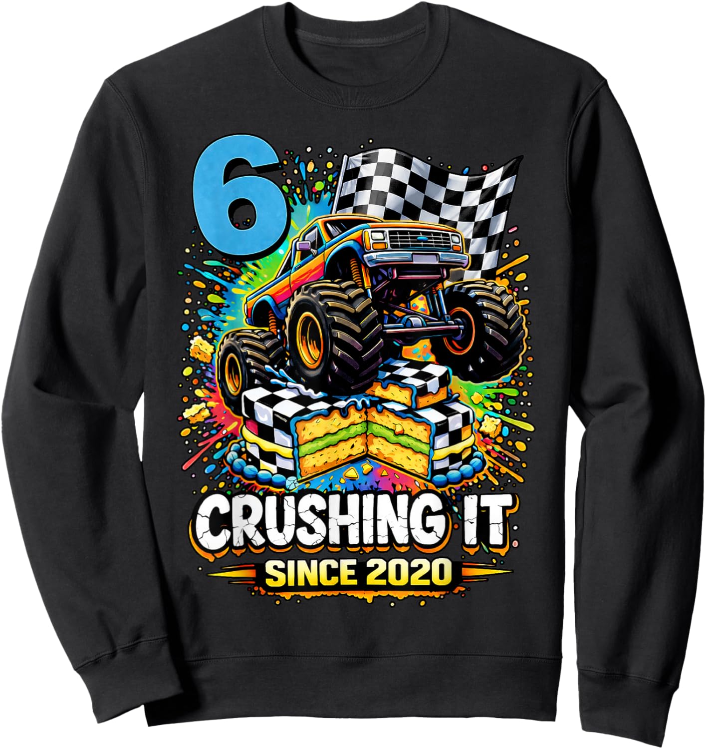 Birthday Monster Truck 6 Year Old Boys 6th Party Born 2020 Sweatshirt - Sweatshirt | Black