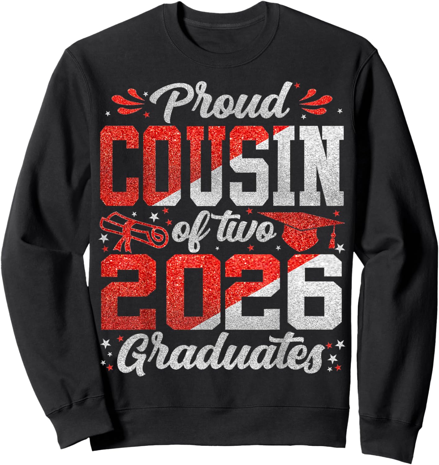 Proud Cousin of Two 2026 Graduates Funny Class of 26 Senior Sweatshirt - Sweatshirt | Black