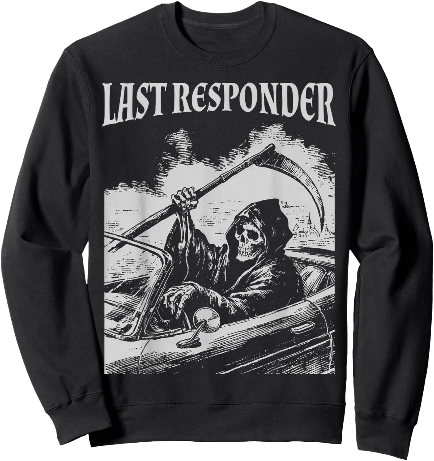 Funny Grim Reaper Last Responder Goth Dad Vintage Graphic Sweatshirt - Sweatshirt | Black