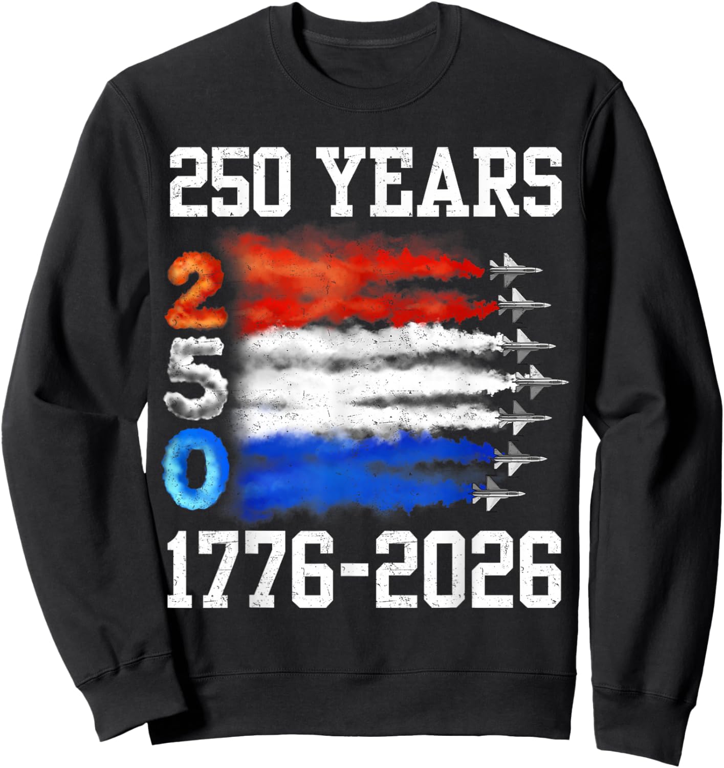 250 Years 1776 2026 250th Vintage 4th July American Flag Sweatshirt - Sweatshirt | Black