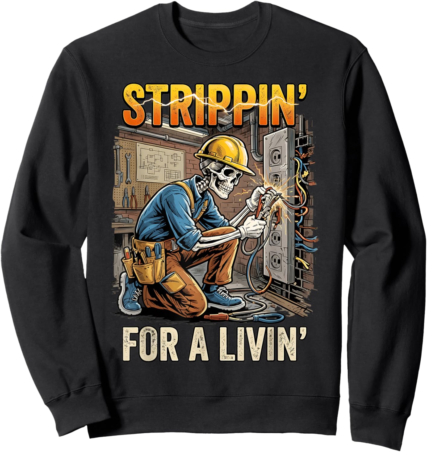 Strippin for A Livin Electrician Lover Funny Skeleton Sweatshirt - Sweatshirt | Black