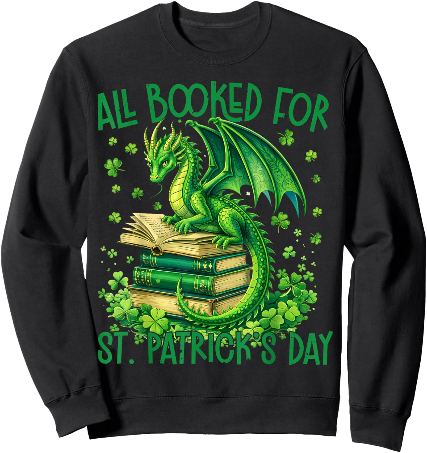 All Booked for St Patrick's Day Fun Dragon Women Kid Sweatshirt - Sweatshirt | Black