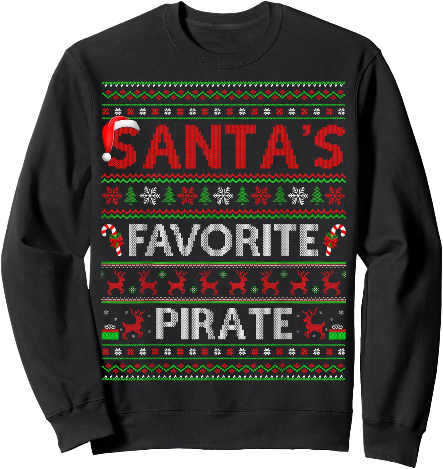 Santa Favorite Pirate Ugly Christmas Sweaters Funny Xmas Sweatshirt - Sweatshirt | Black