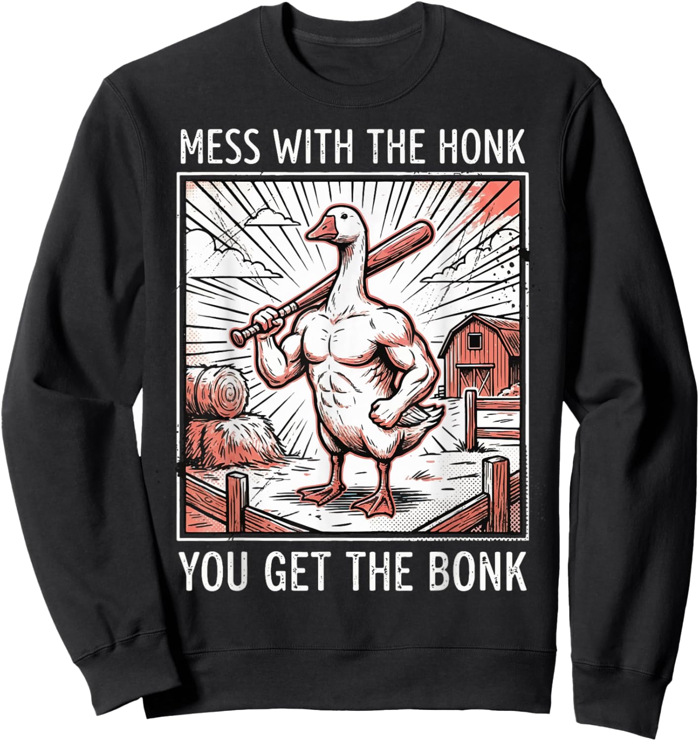 Mess with The Honk You Get The Bonk Sweatshirt - Sweatshirt | Black