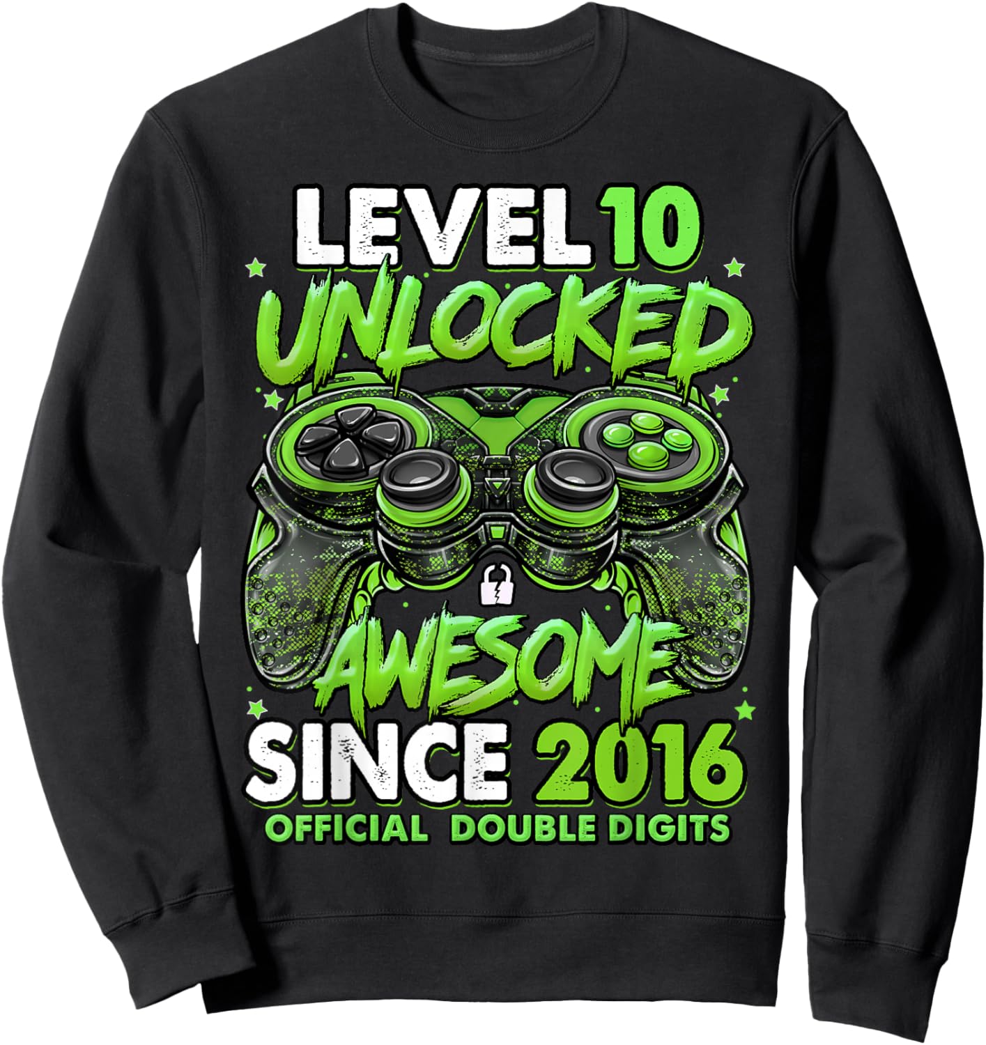 Level 10 Unlocked Awesome Since 2016 10th Birthday Gaming Sweatshirt - Sweatshirt | Black