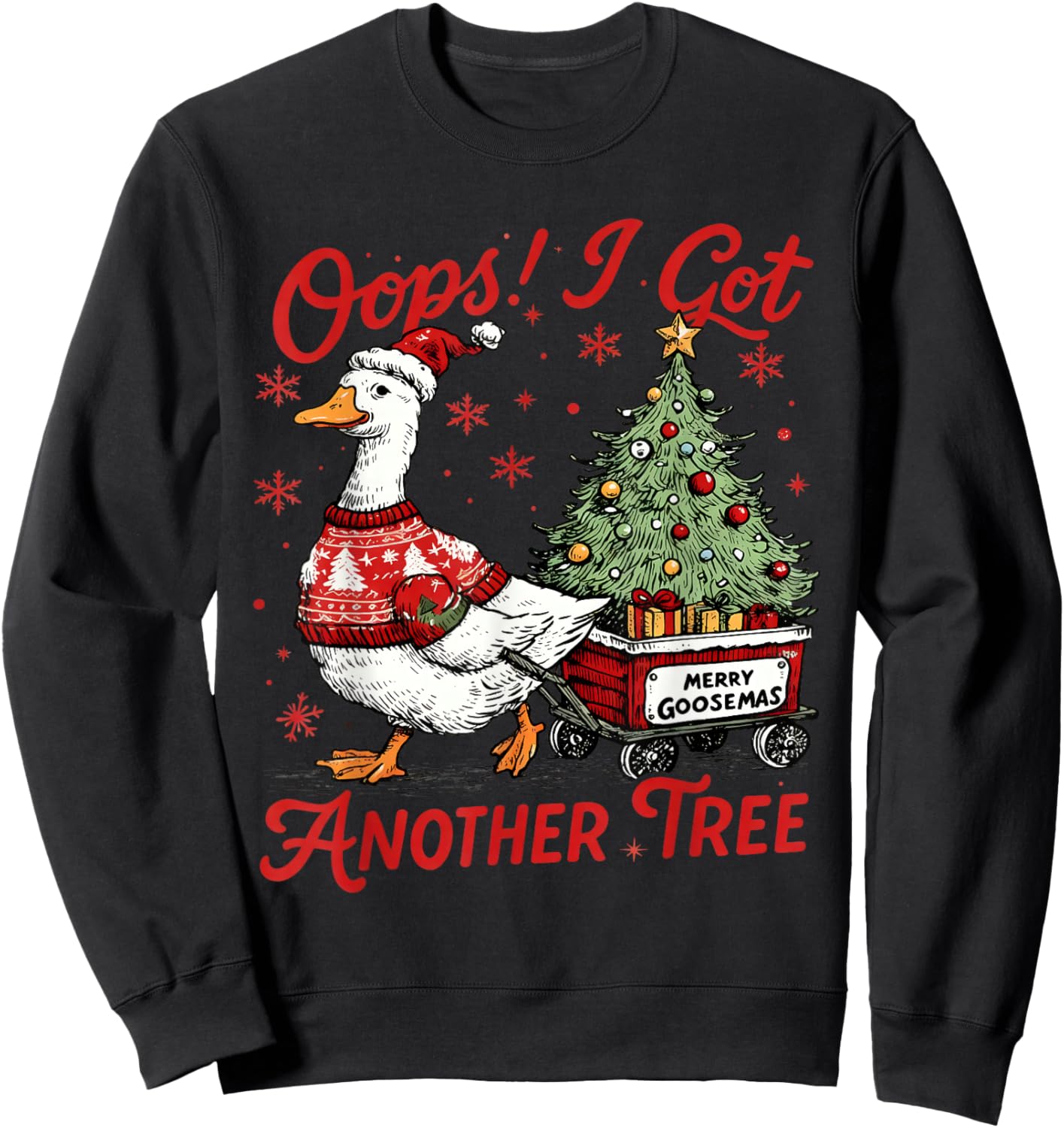Retro Oops I Got Another Tree Funny Christmas Goose Sweatshirt - Sweatshirt | Black