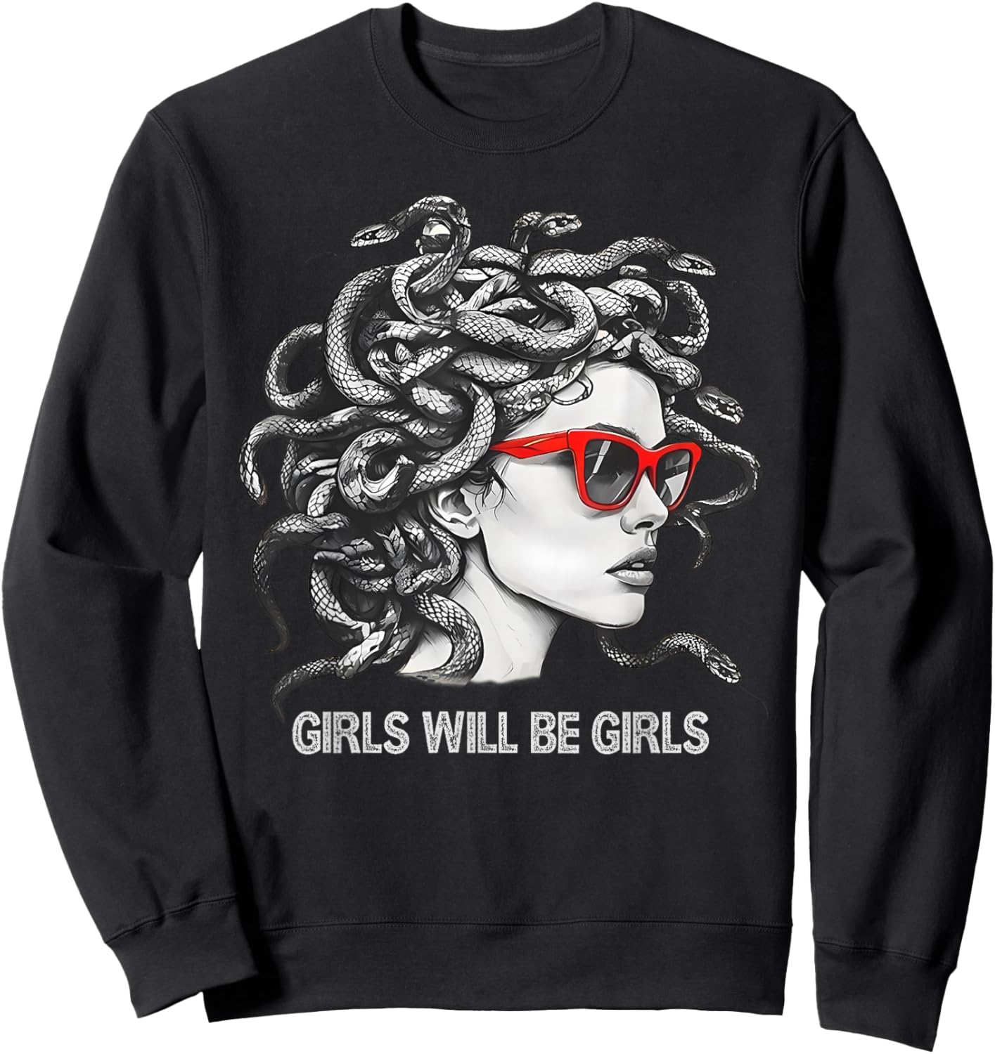 Girl Will Be Girls Shirts Medusa Feminist Women Sweatshirt - Sweatshirt | Black