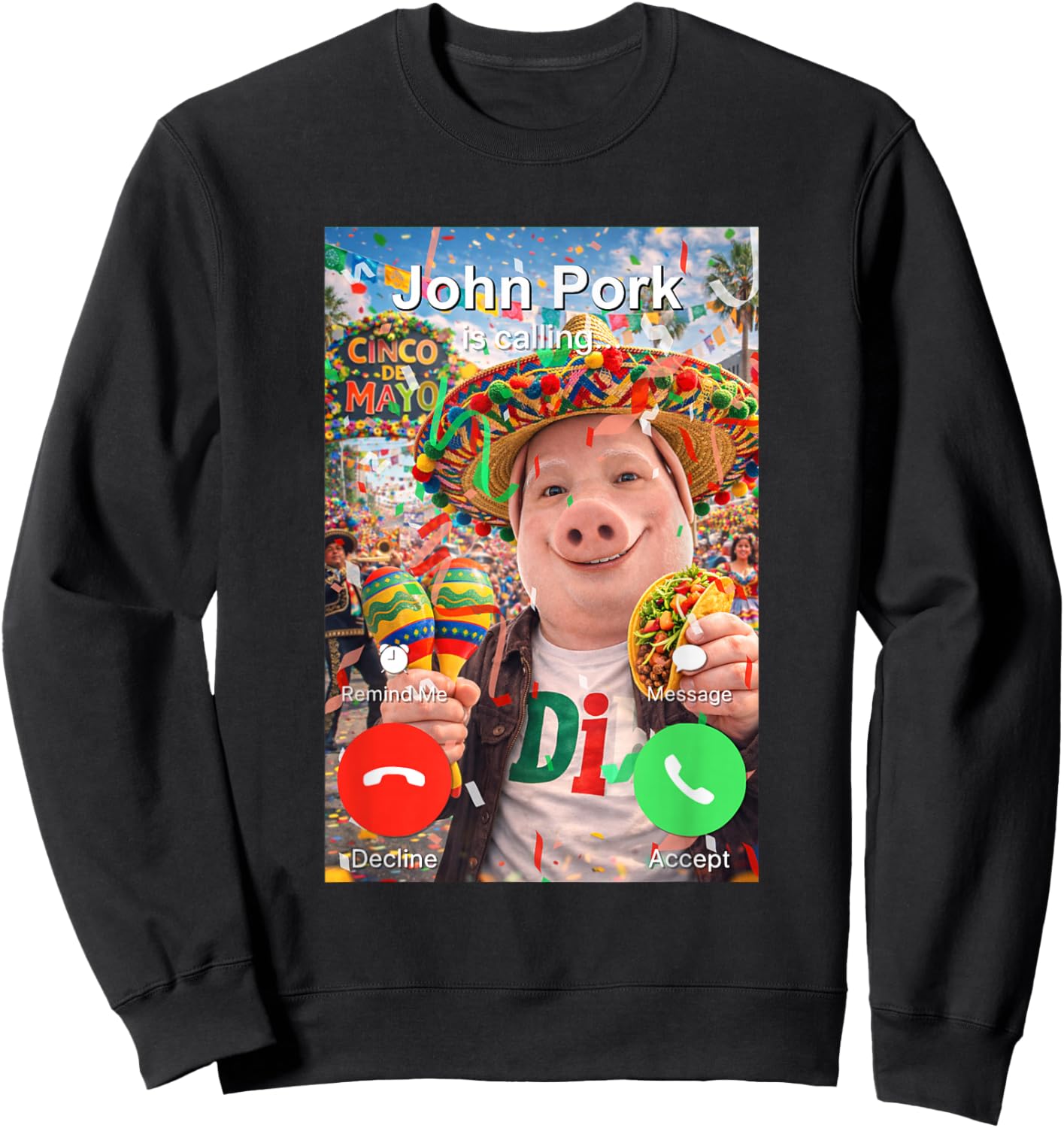 John Pork is Calling Funny Cinco Mayo Dih Brainrot Meme Sweatshirt - Sweatshirt | Black