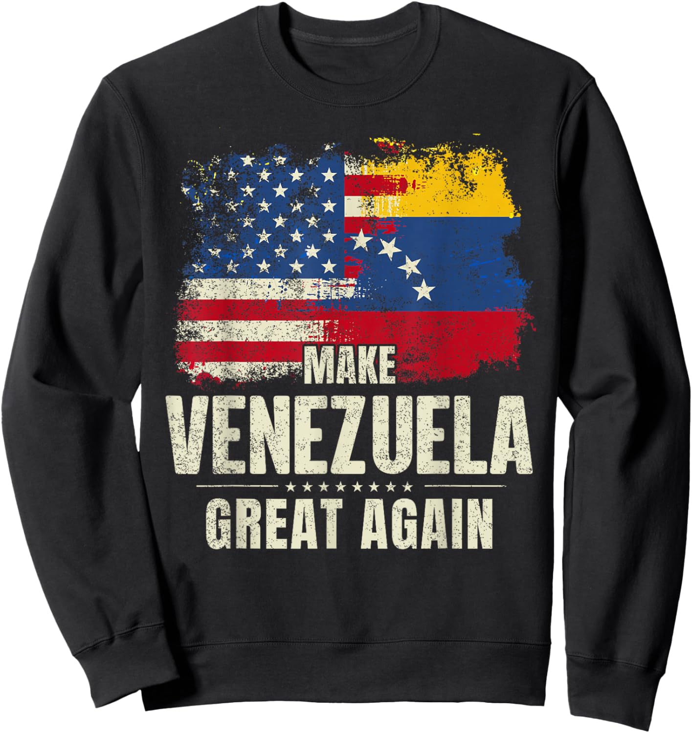 Make Venezuela Great Again Sweatshirt - Sweatshirt | Black
