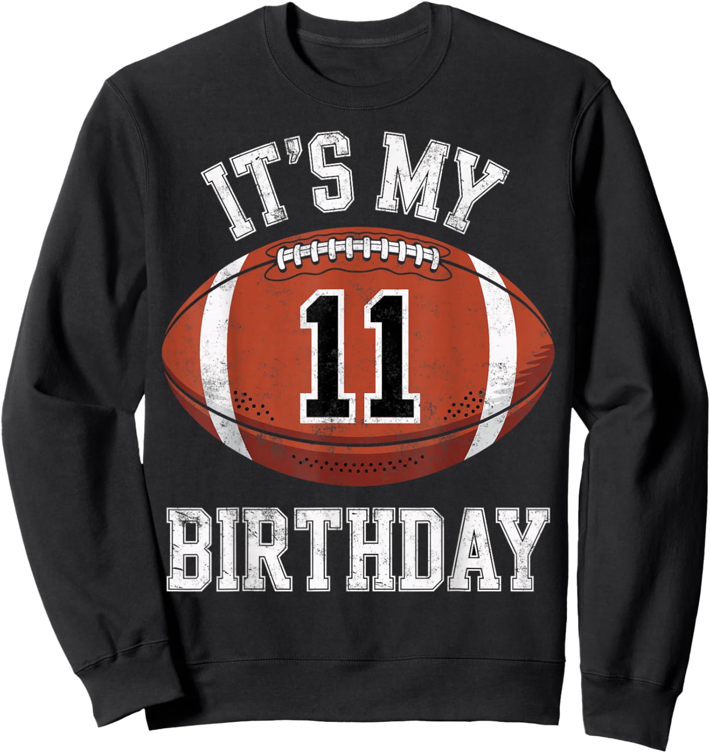 Football Birthday Boy It's My 11th Bday for 11 Years Kid Sweatshirt - Sweatshirt | Black