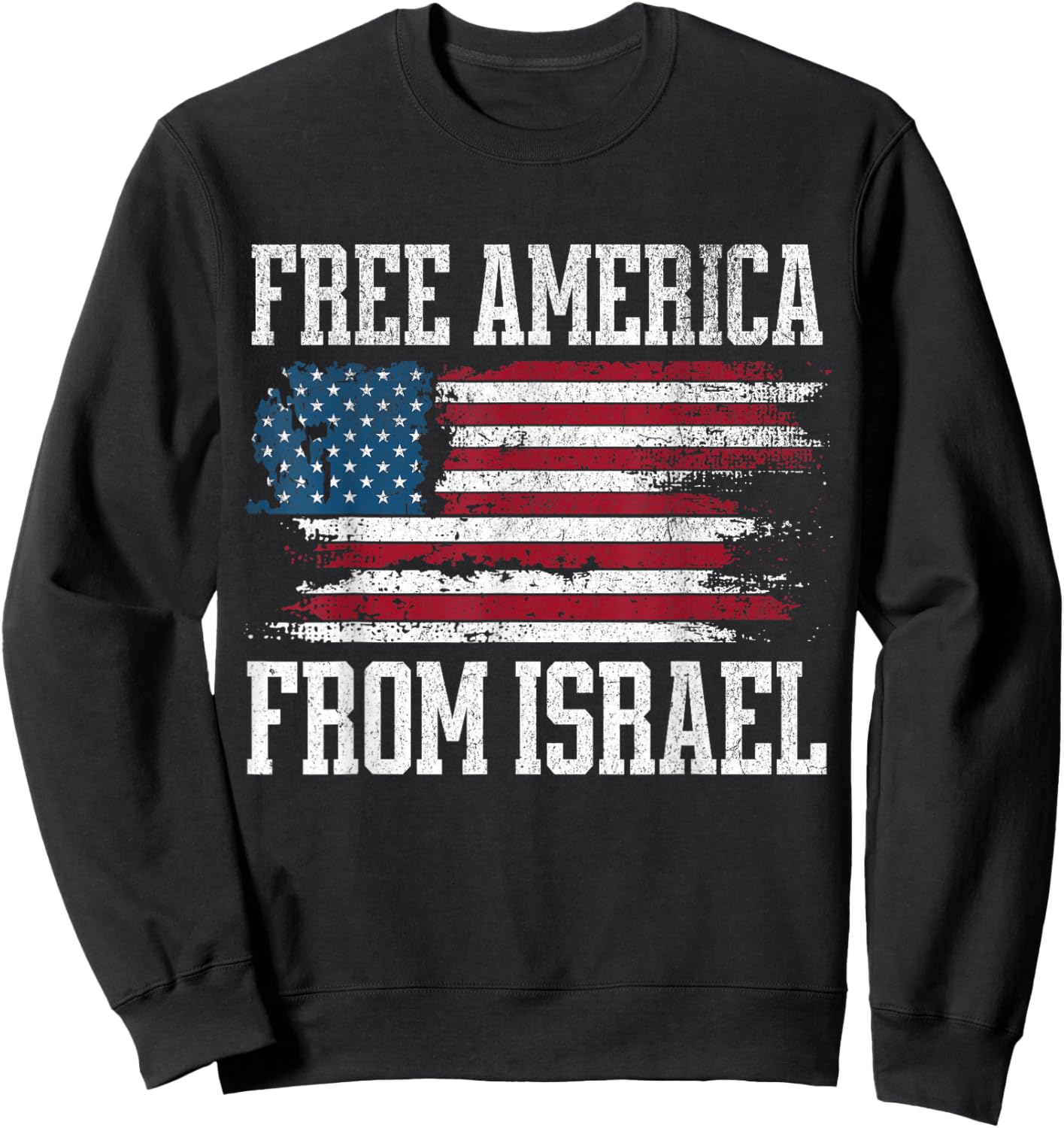 Free America from Israel Sweatshirt - Sweatshirt | Black
