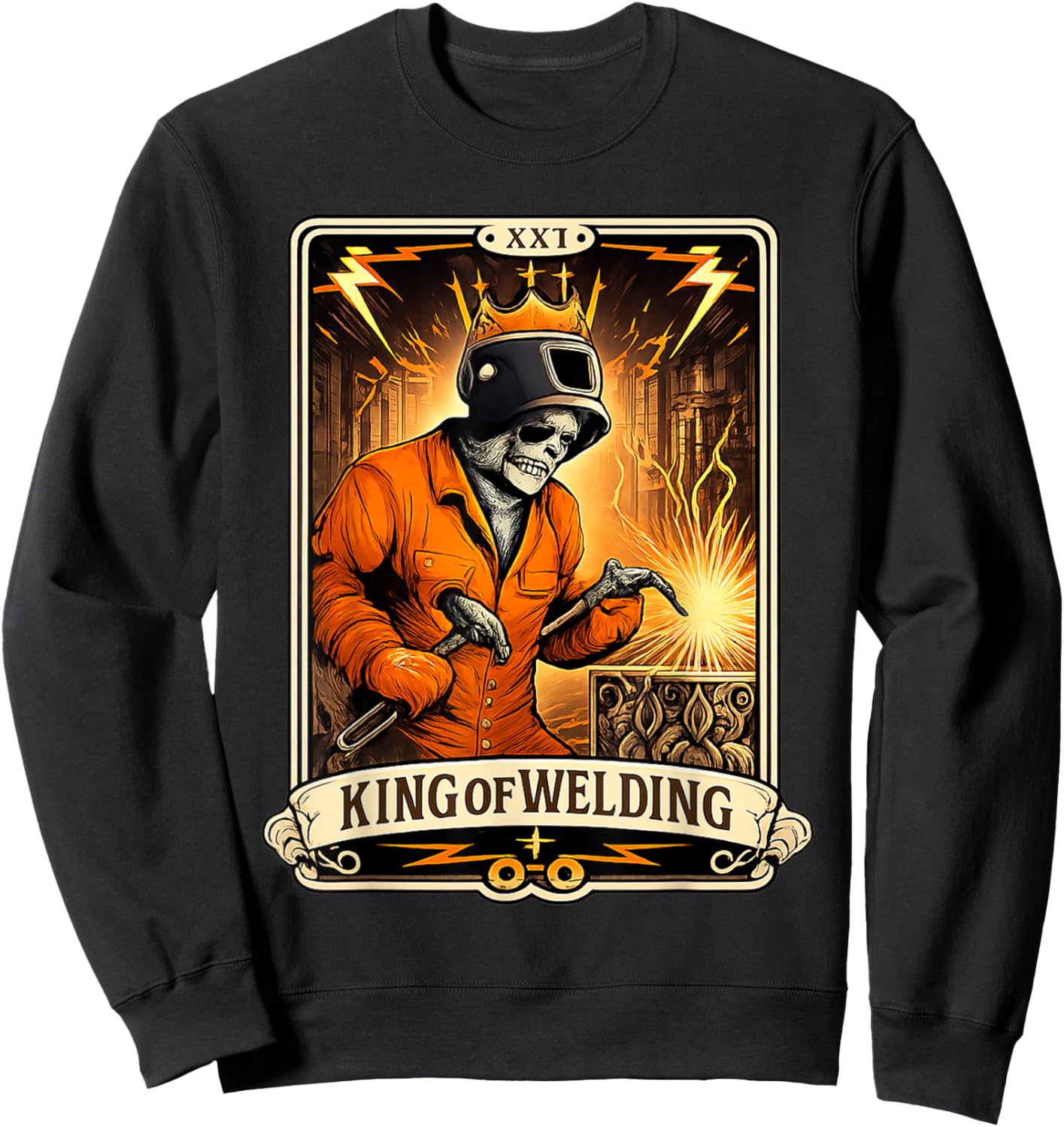 King of Welding Skeleton Shirt Funny Welder Design Sweatshirt - Sweatshirt | Black