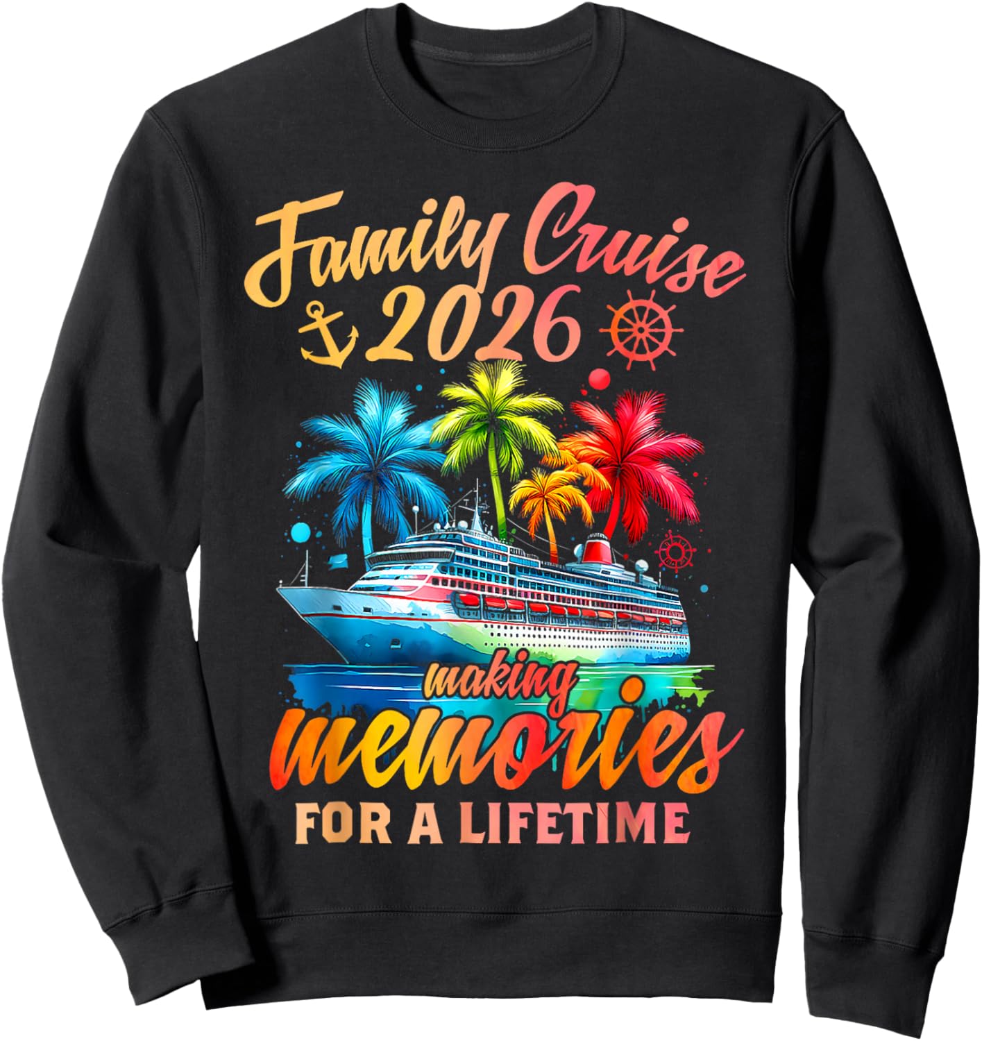 Family Cruise 2026 Family Matching Cruise Vacation Party Sweatshirt - Sweatshirt | Black