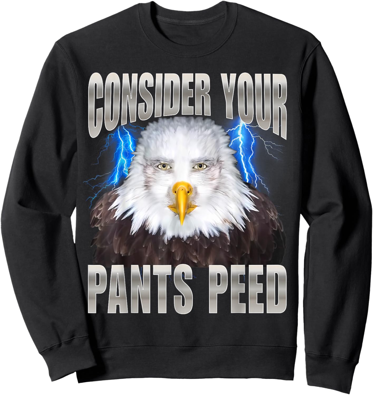 Consider Your Pants Peed Eagle Sweatshirt - Sweatshirt | Black