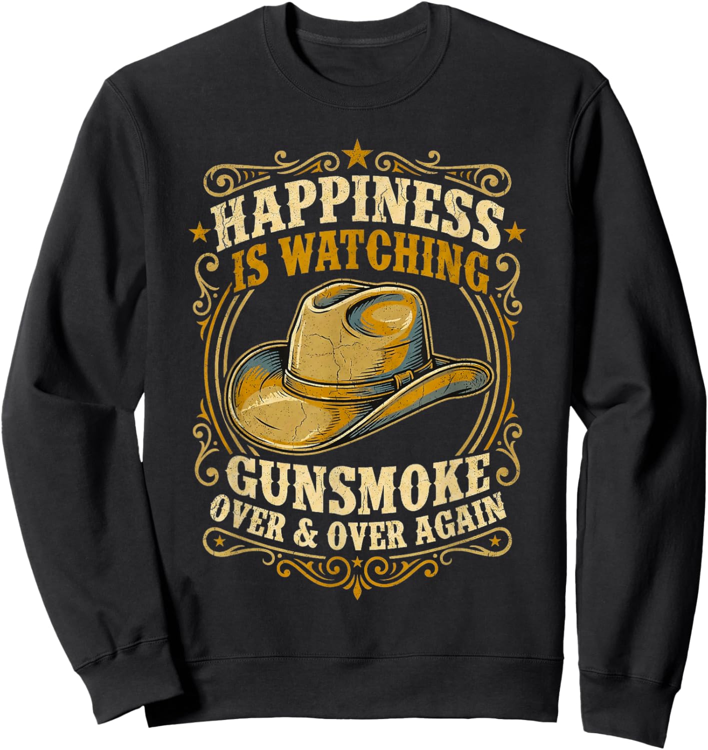 Happiness is Watching Gunsmoke Over and Over Again Western Sweatshirt - Sweatshirt | Black