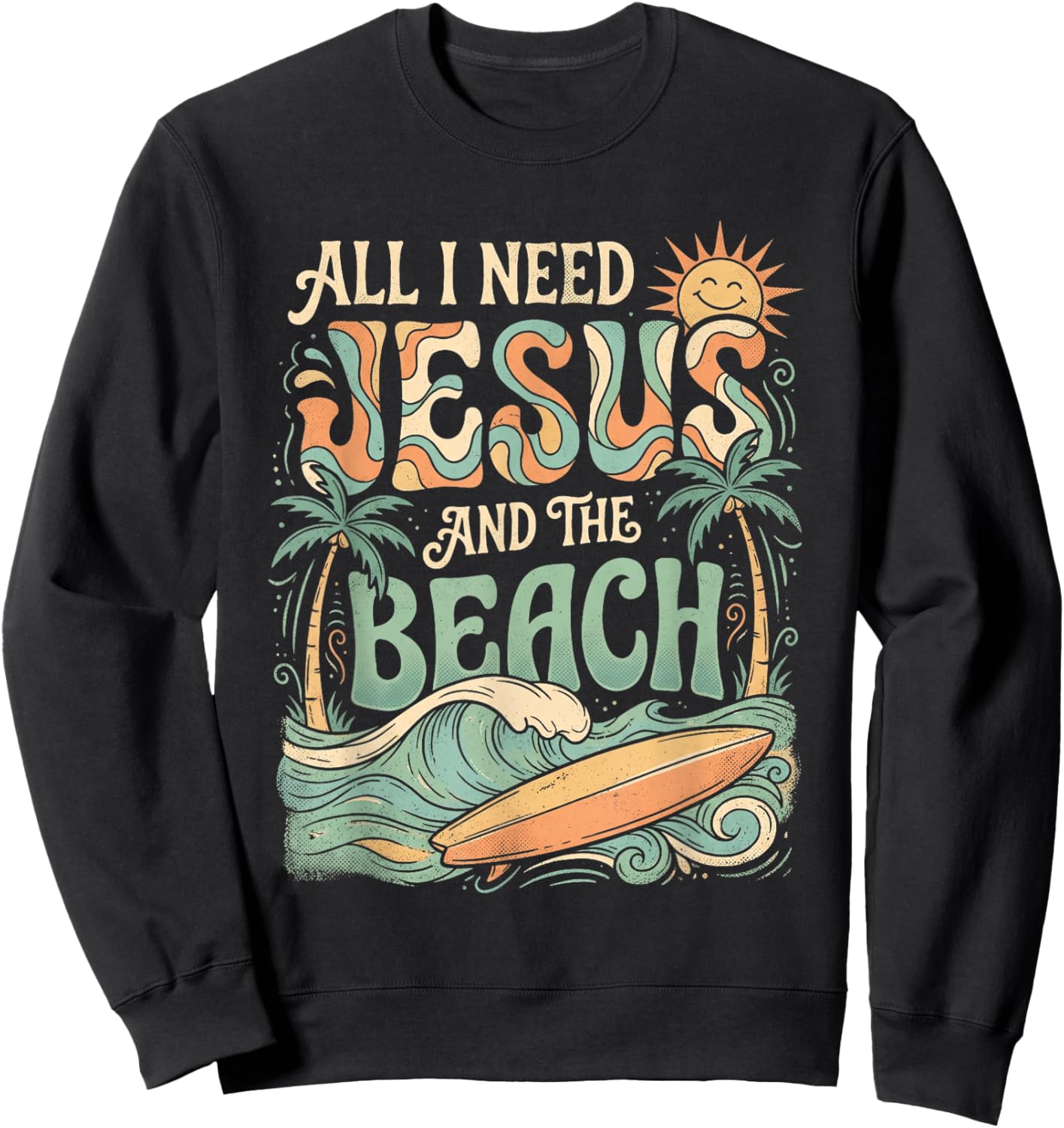 All I Need Jesus and The Beach Retro Surfer Christian Sweatshirt - Sweatshirt | Black
