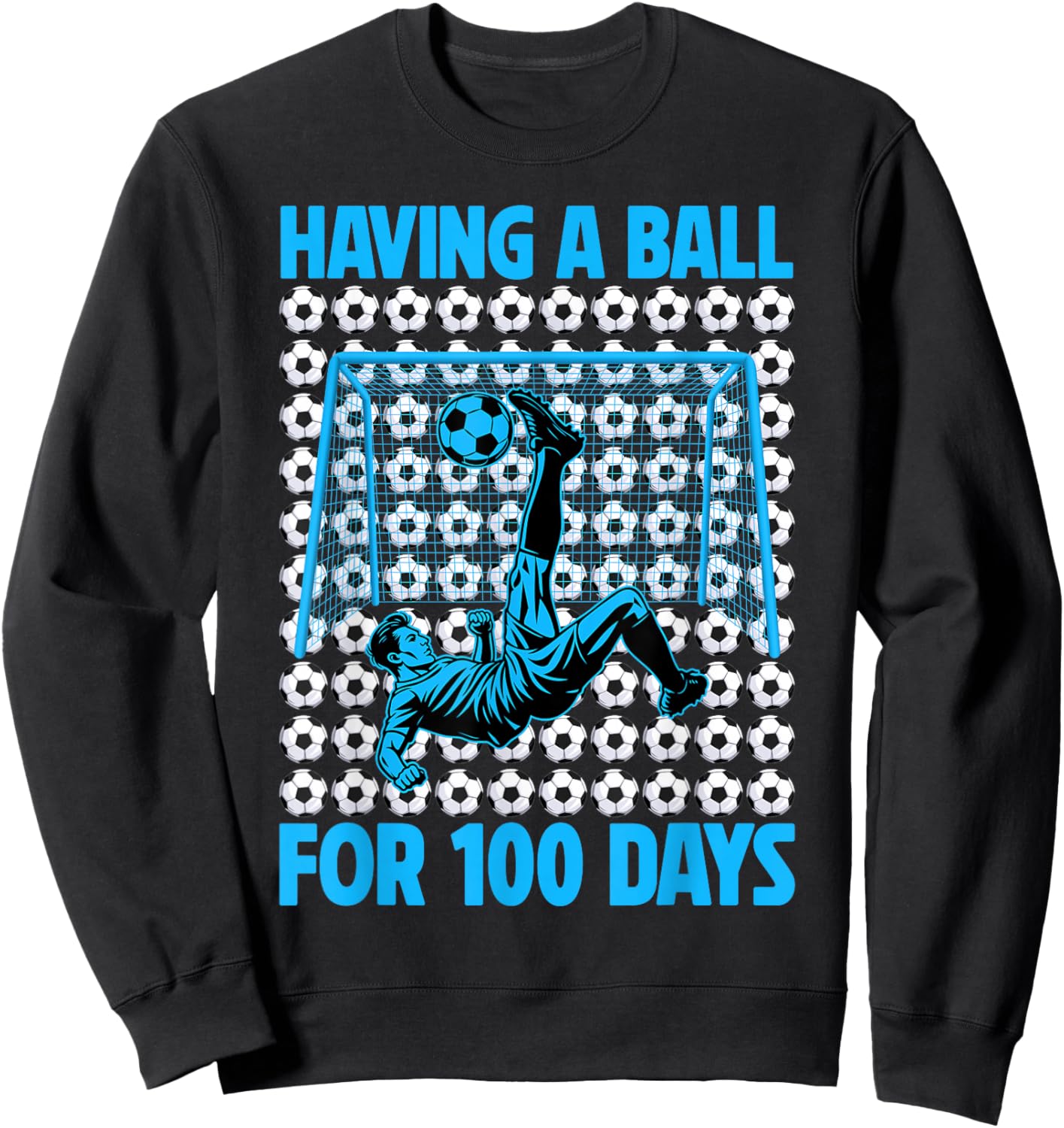 Having A Ball for 100 Days of School Soccer Lovers Boys Kids Sweatshirt - Sweatshirt | Black