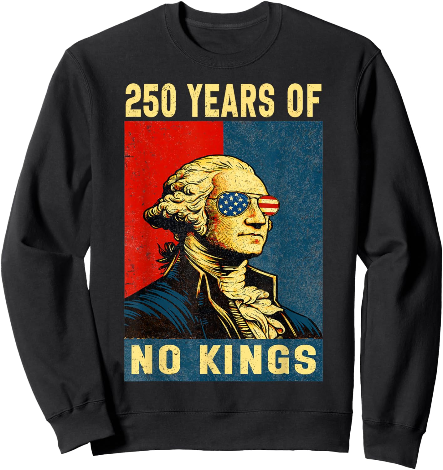 250 Years No Kings George Washington Women Sweatshirt - Sweatshirt | Black