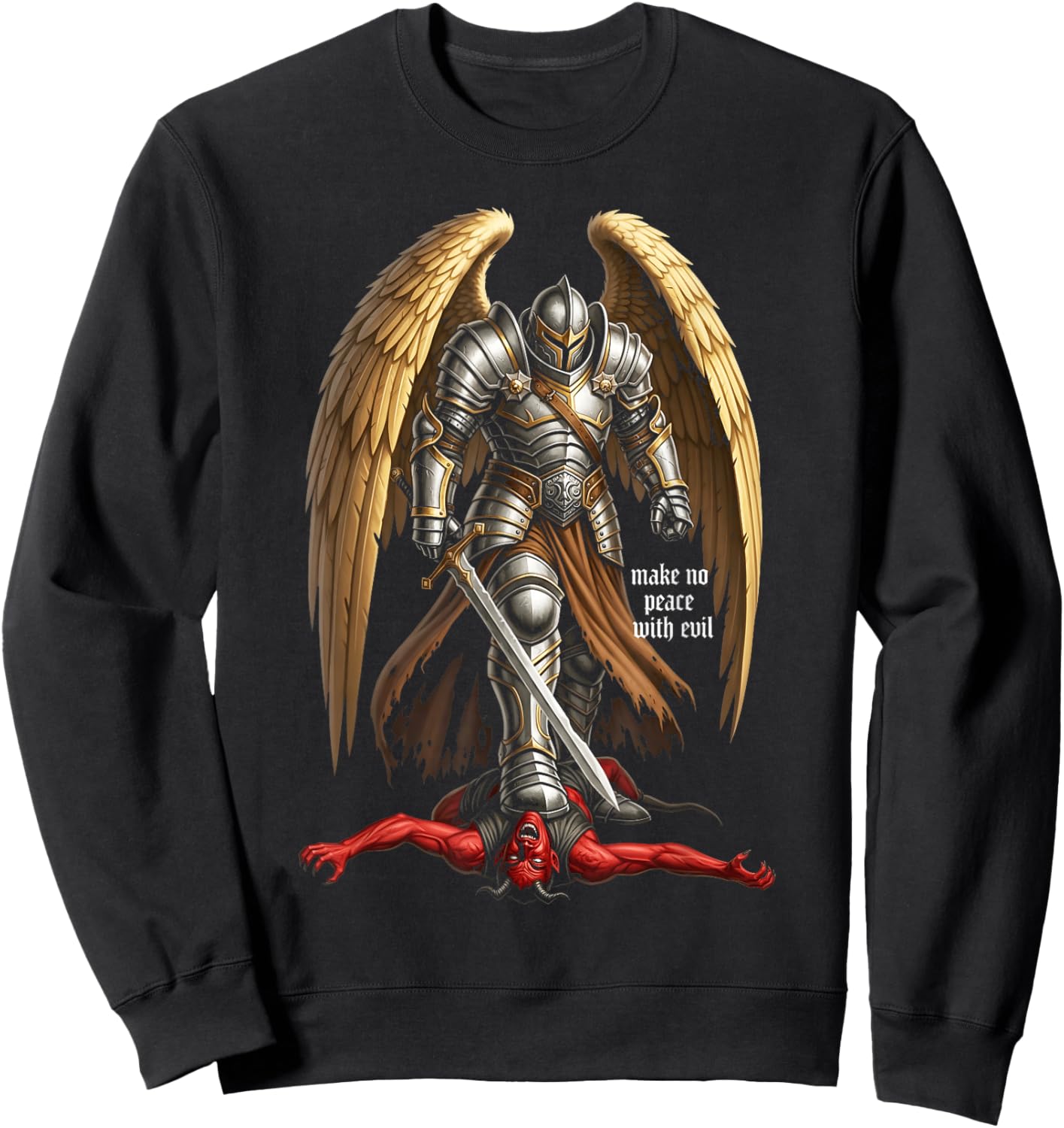 Archangel Michael Faith Design Make No Peace with Evil Sweatshirt - Sweatshirt | Black