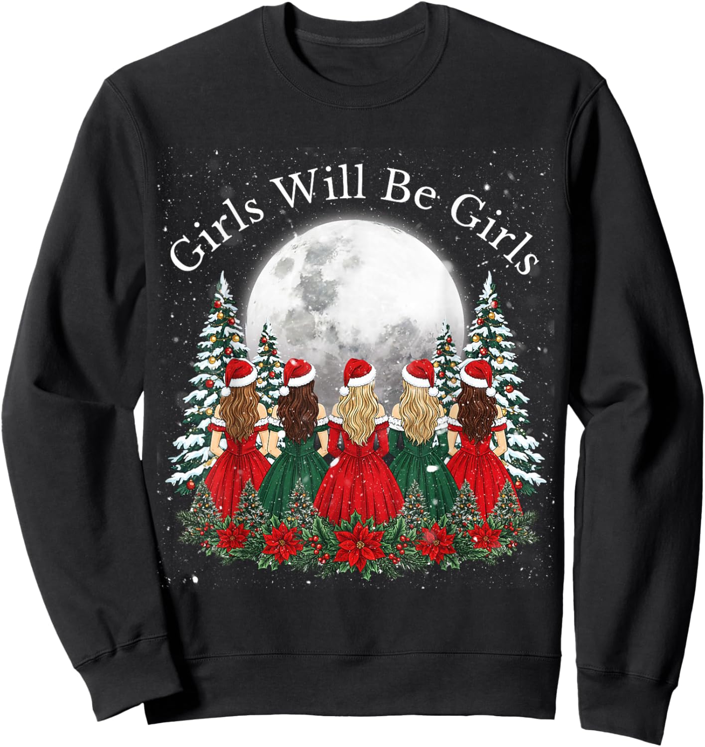Girls Will Be Girls Feminist Christmas Theme Girl Sweatshirt - Sweatshirt | Black