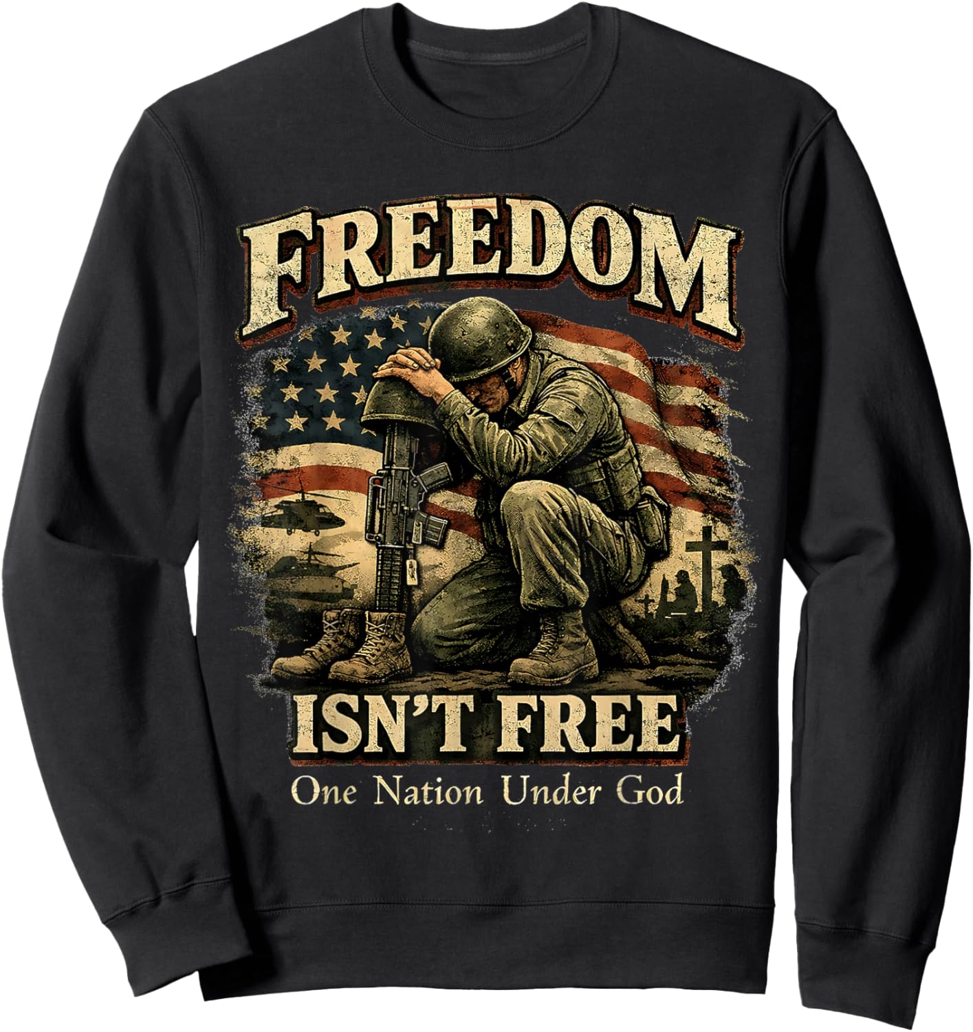 Freedom Isnt Free Patriotic Soldier One Nation Under God Sweatshirt - Sweatshirt | Black