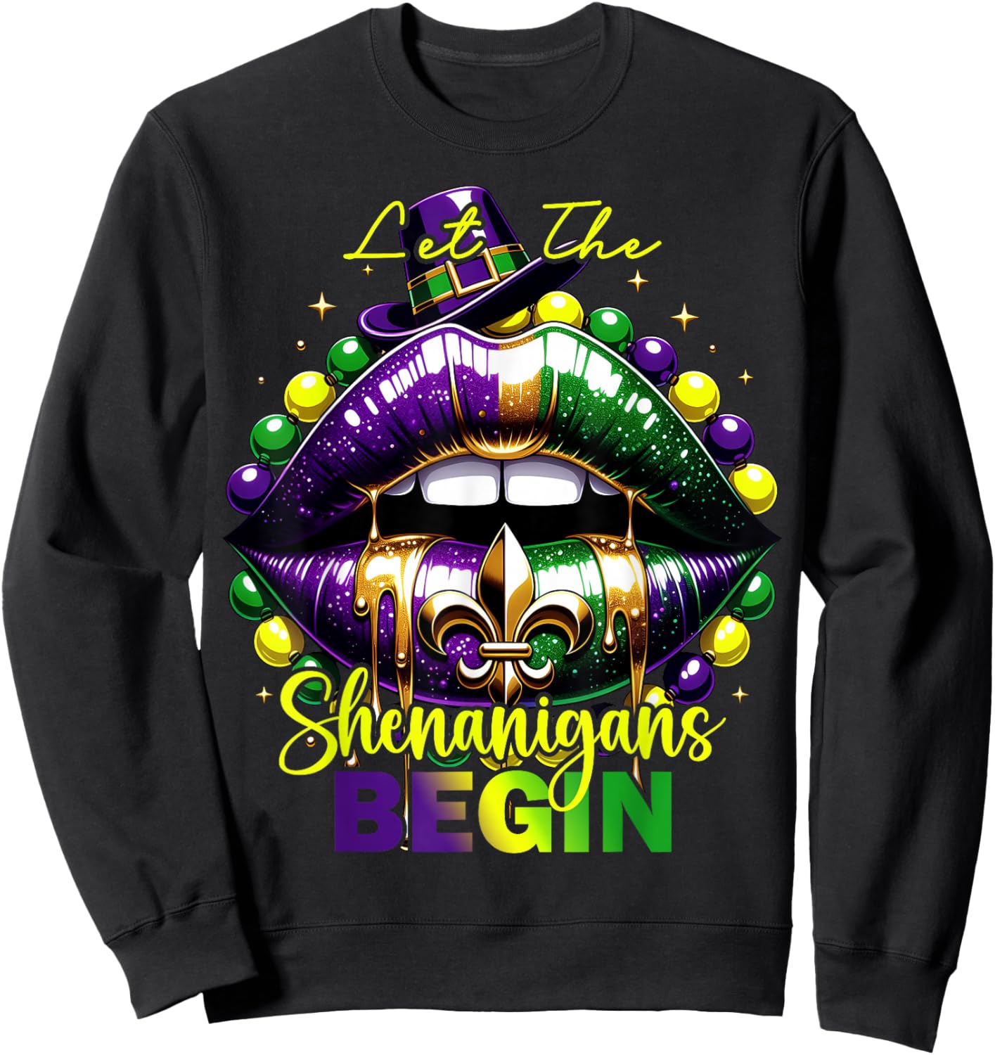 Mardi Gras Let The Shenanigans Begin Lips New Orleans Sweatshirt - Sweatshirt | Black