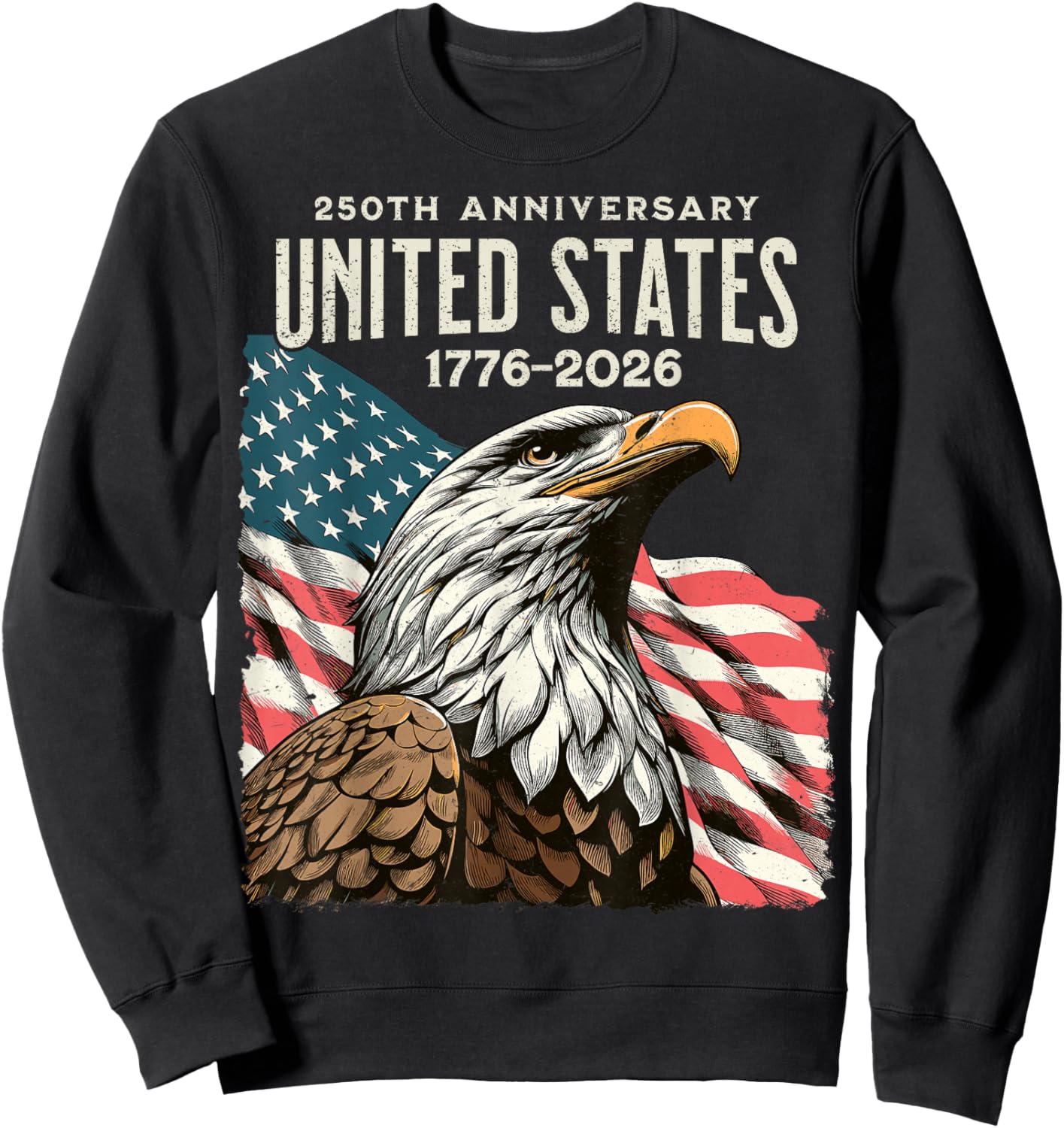 250 Anniversary USA 250th US Flag Patriotic 4th of July Sweatshirt - Sweatshirt | Black