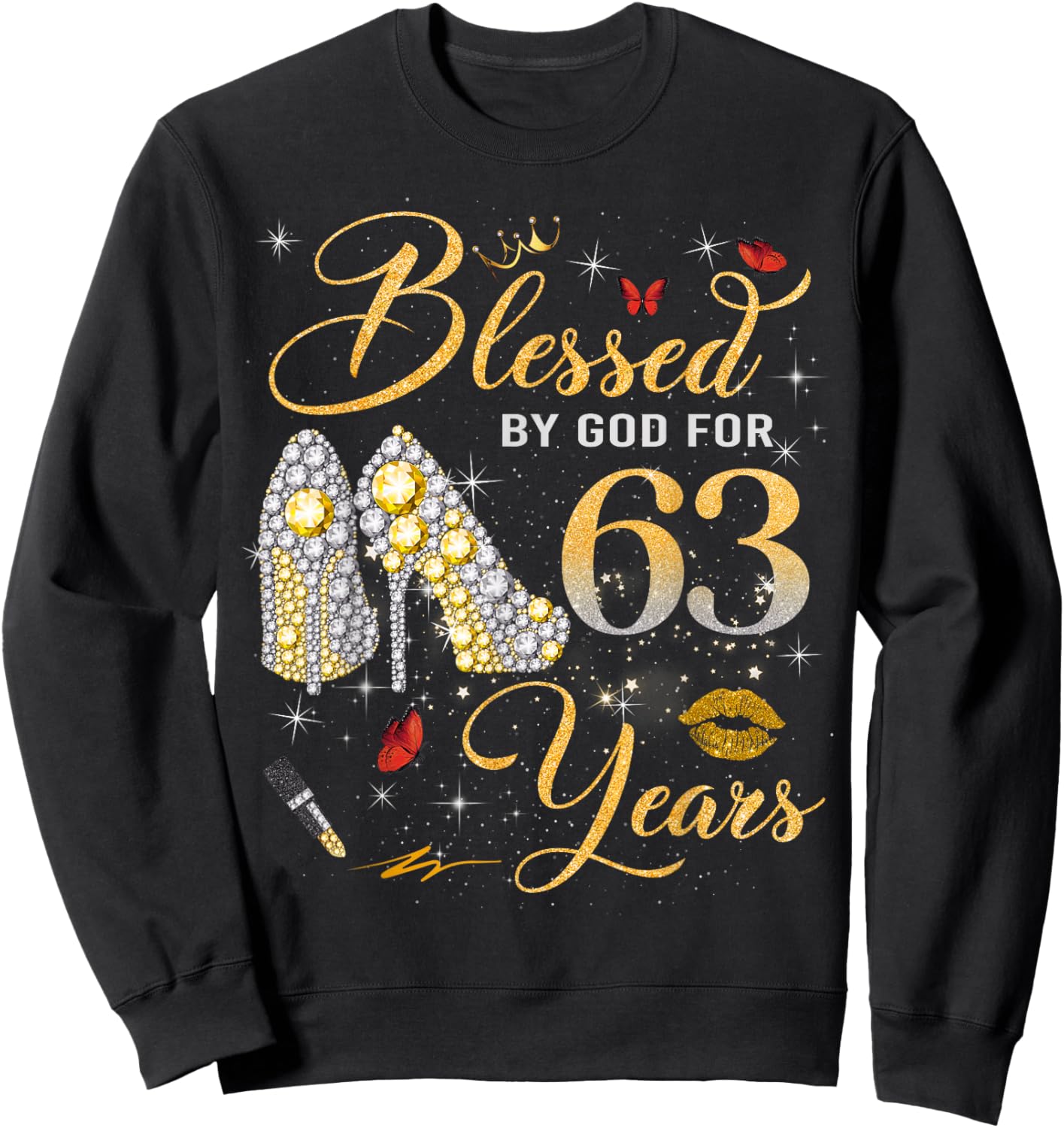Blessed by God for 63 Years Old Women 63rd Birthday Queen Sweatshirt - Sweatshirt | Black
