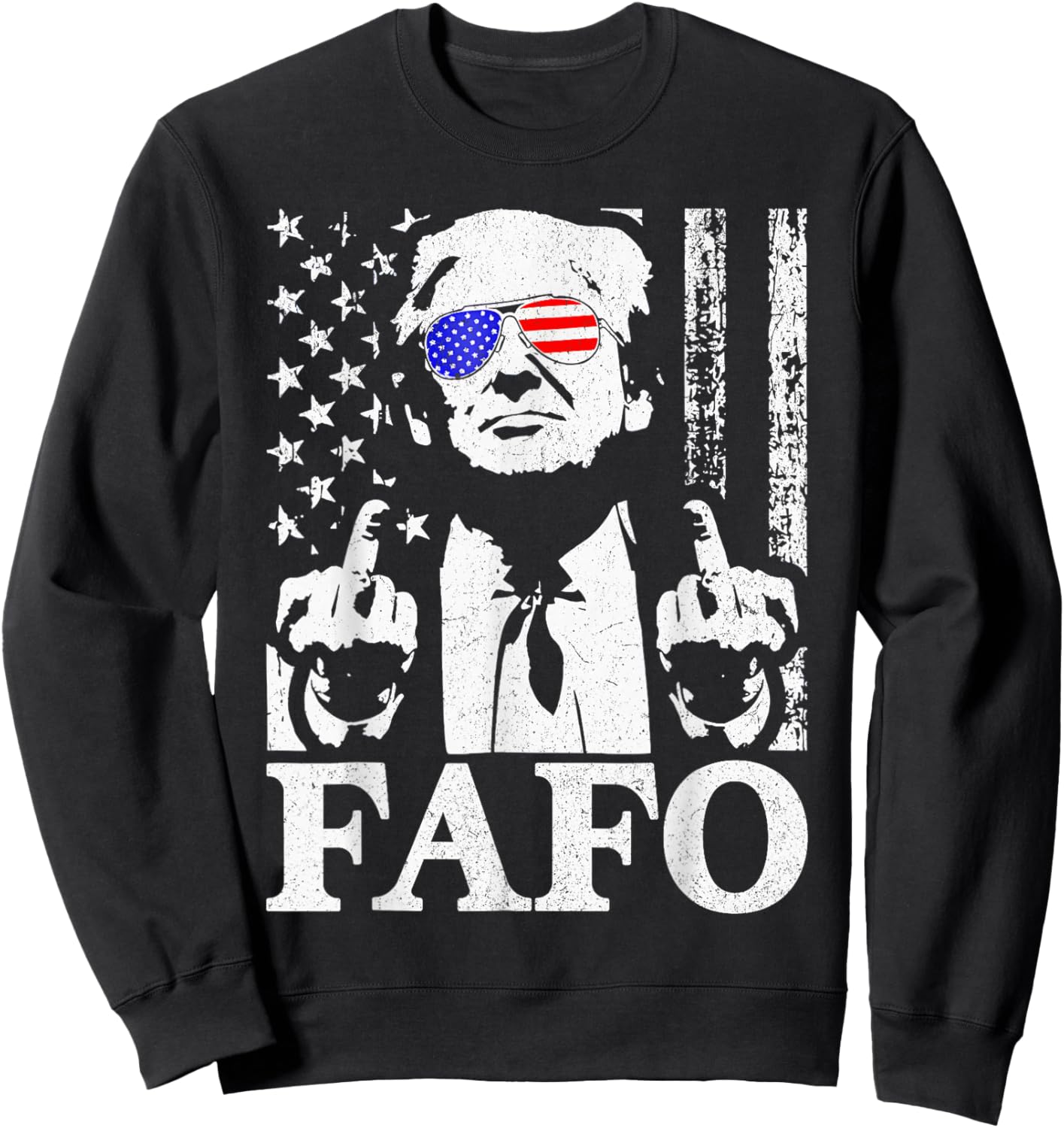 Funny Fafo Trump Fafo American USA Sweatshirt - Sweatshirt | Black