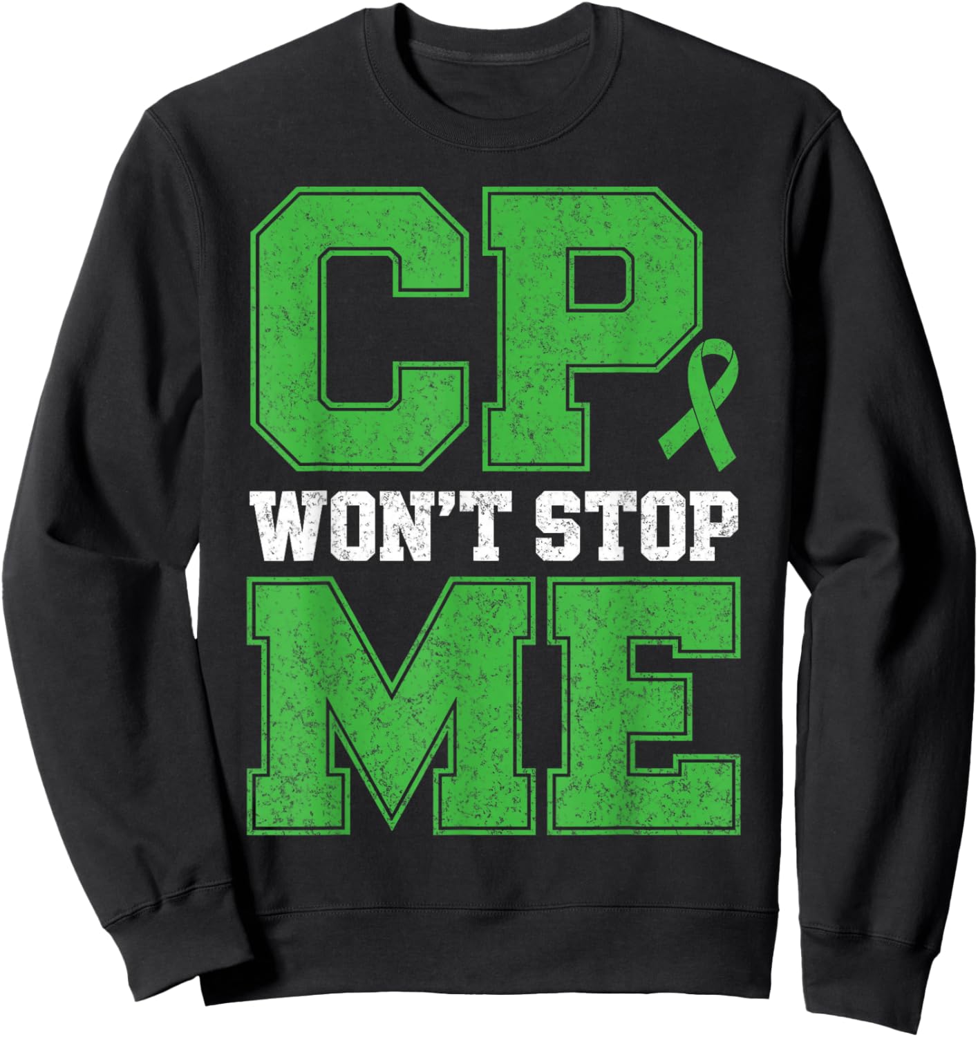 CP Won't Stop Me Warrior Cerebral Palsy Awareness Fighter Sweatshirt - Sweatshirt | Black