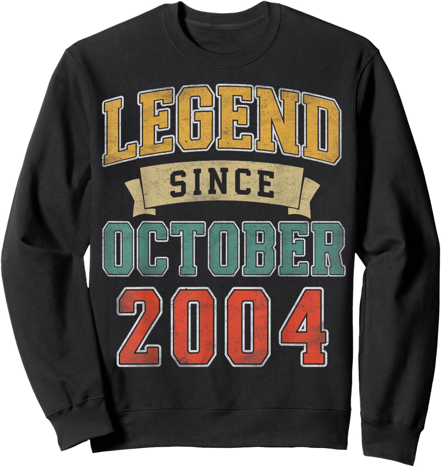 Legend October 2004 21st Birthday Men Women 21 Year Old Sweatshirt - Sweatshirt | Black