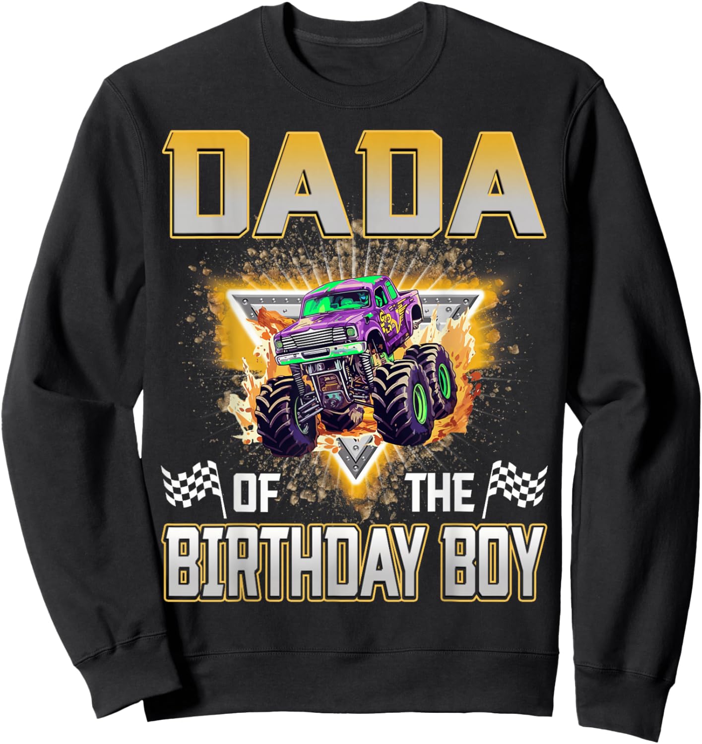 Dada of The Birthday Boy Monster Truck Birthday Family Sweatshirt - Sweatshirt | Black