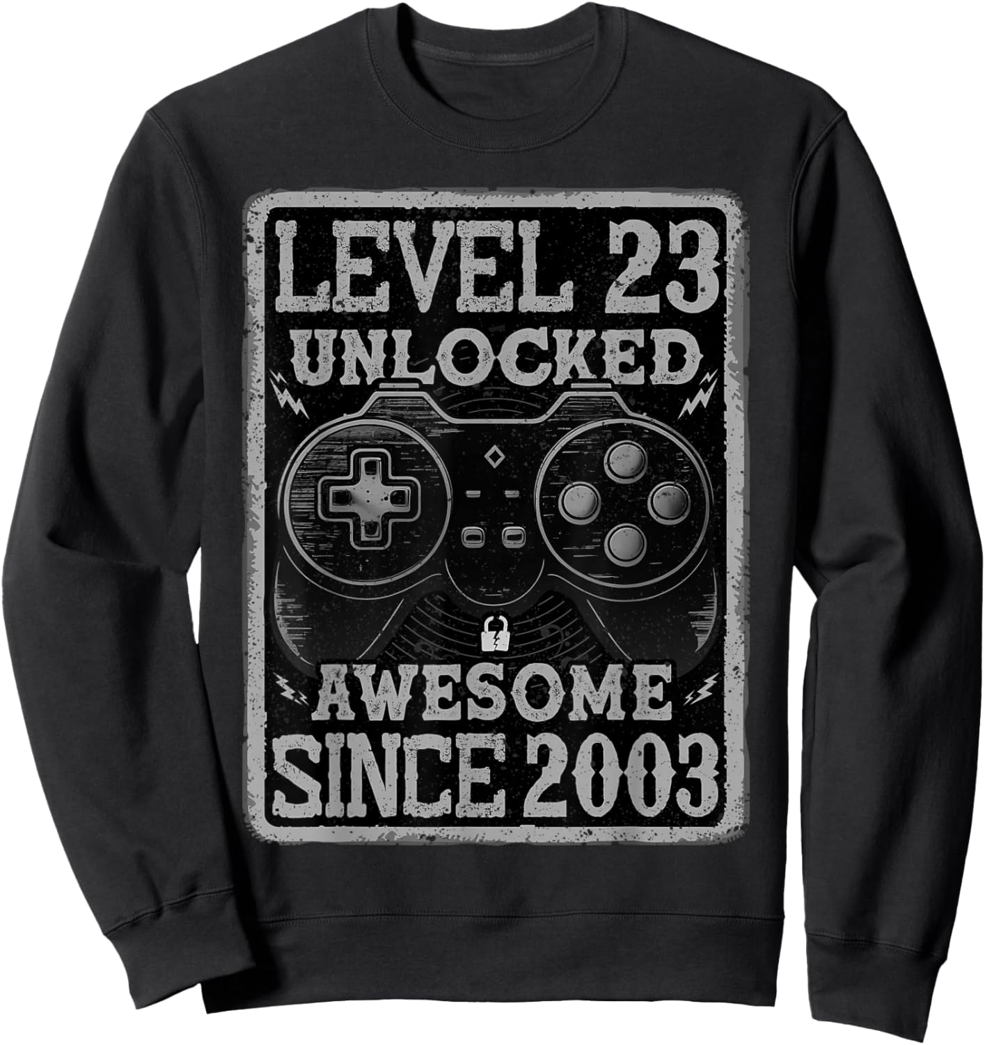 Level 23 Unlocked Awesome Since 2003 23rd Birthday Gaming Sweatshirt - Sweatshirt | Black