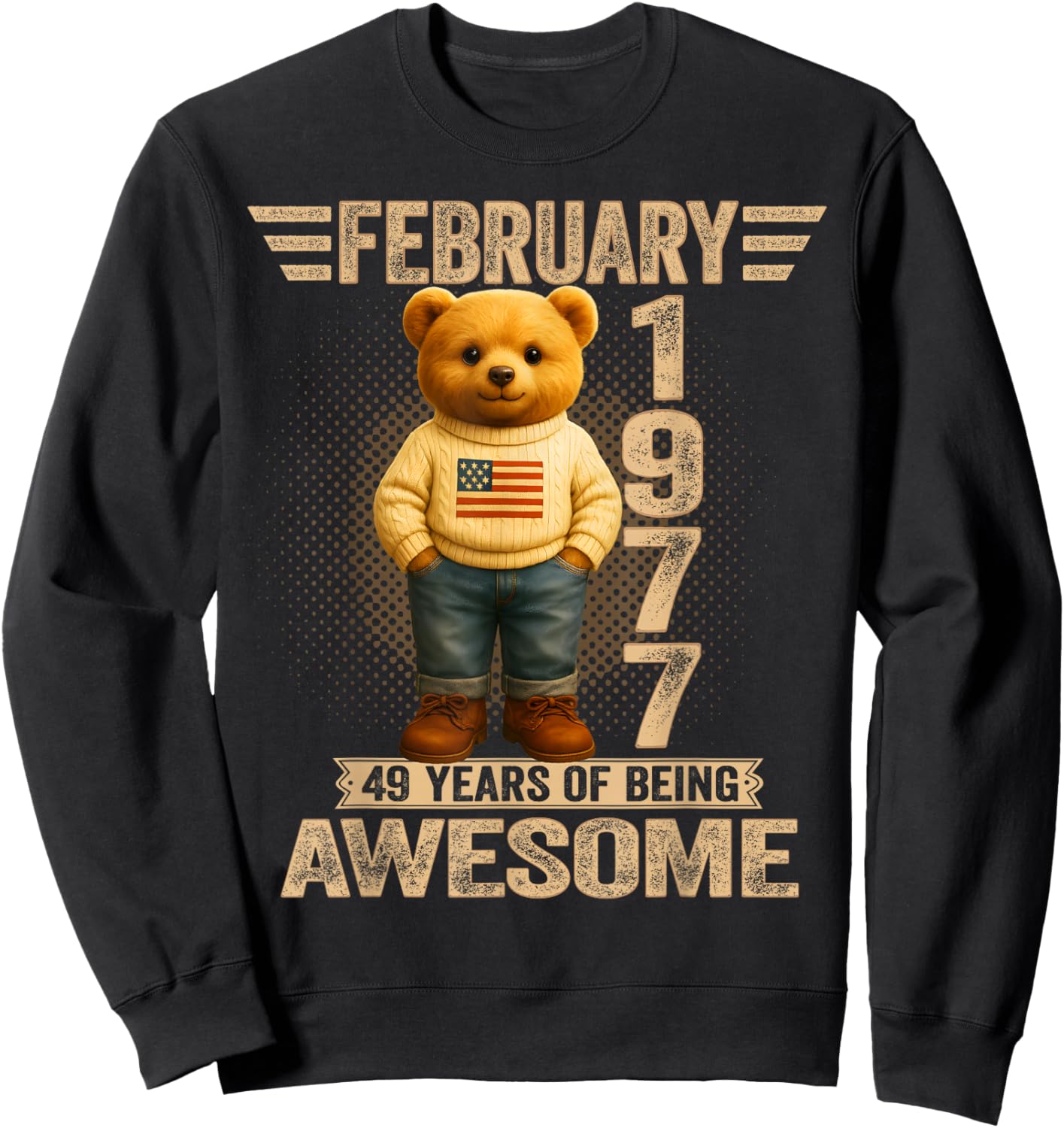 49 Year Old February 1977 Teddy Bear 49th Birthday Men Women Sweatshirt - Sweatshirt | Black