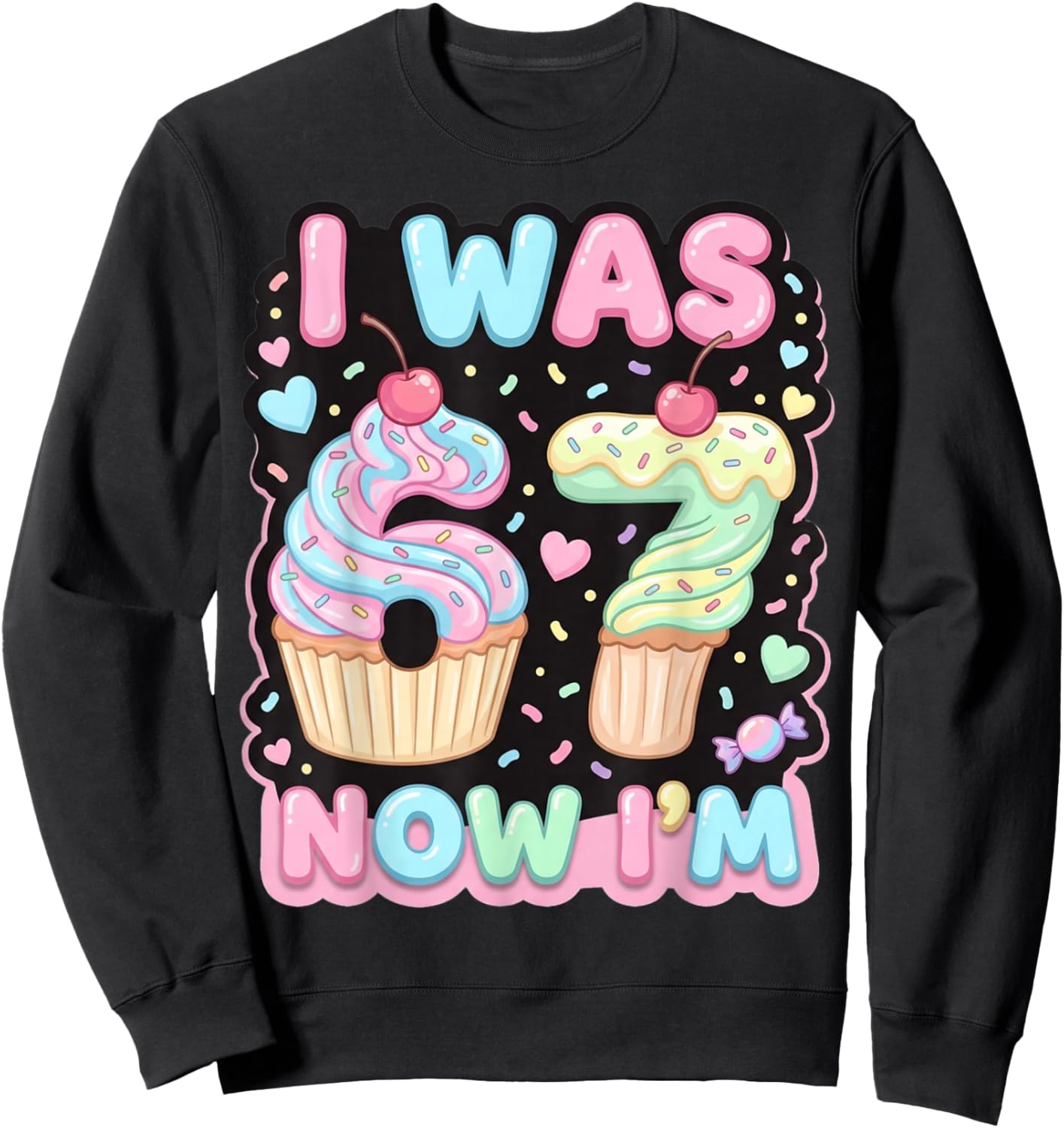 Six Seven Meme 7 Year Old Birthday Shirt was 6 Now I'm 7 Sweatshirt - Sweatshirt | Black