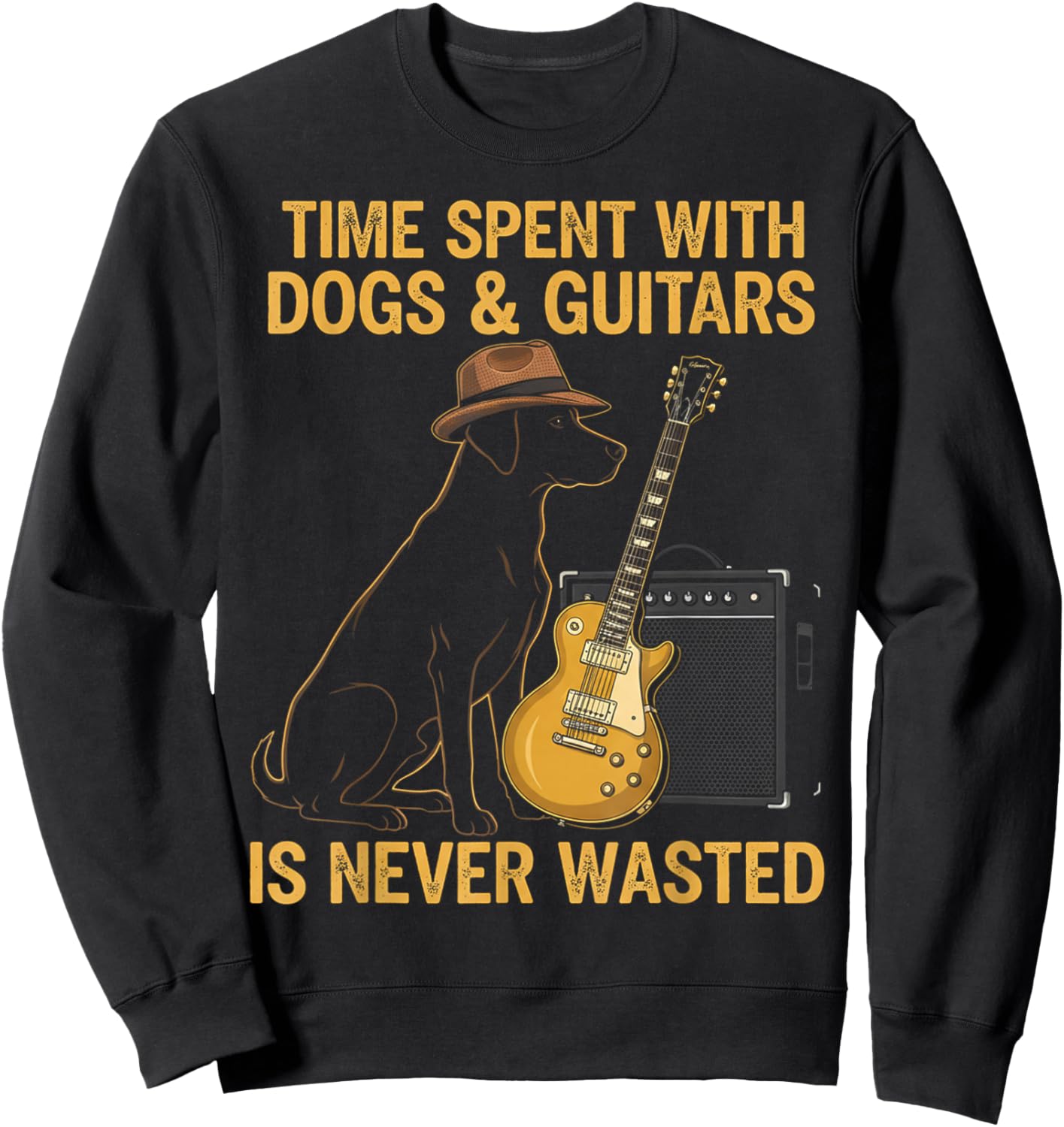 Time Spent with Dogs and Guitars is Never Wasted Sweatshirt - Sweatshirt | Black