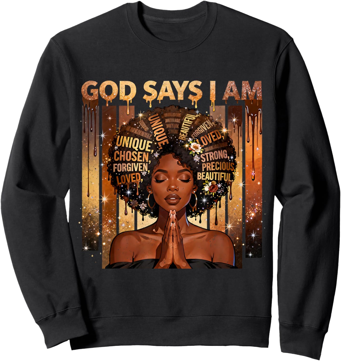God Says I Am Chosen Loved Black Woman Faith Design Sweatshirt - Sweatshirt | Black