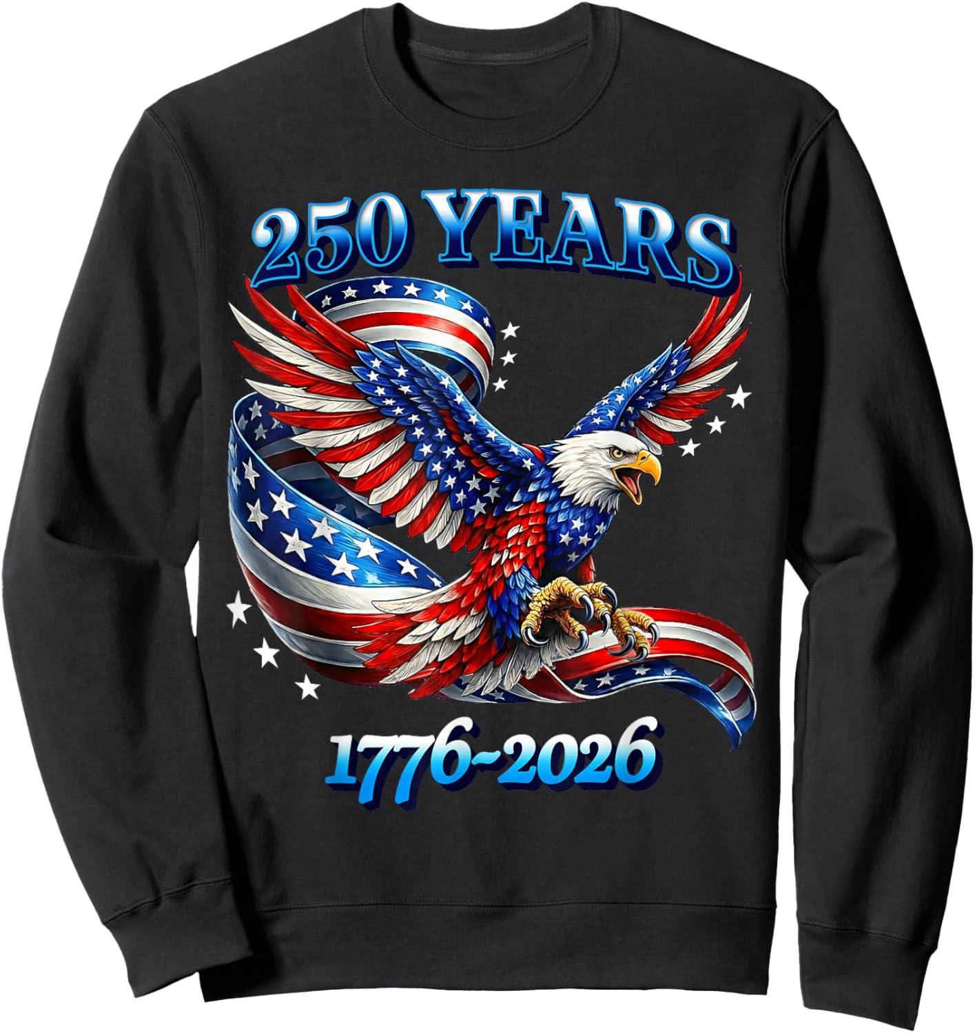 250 Years American 1776 2026 250th USA Birthday 4th of July Sweatshirt - Sweatshirt | Black