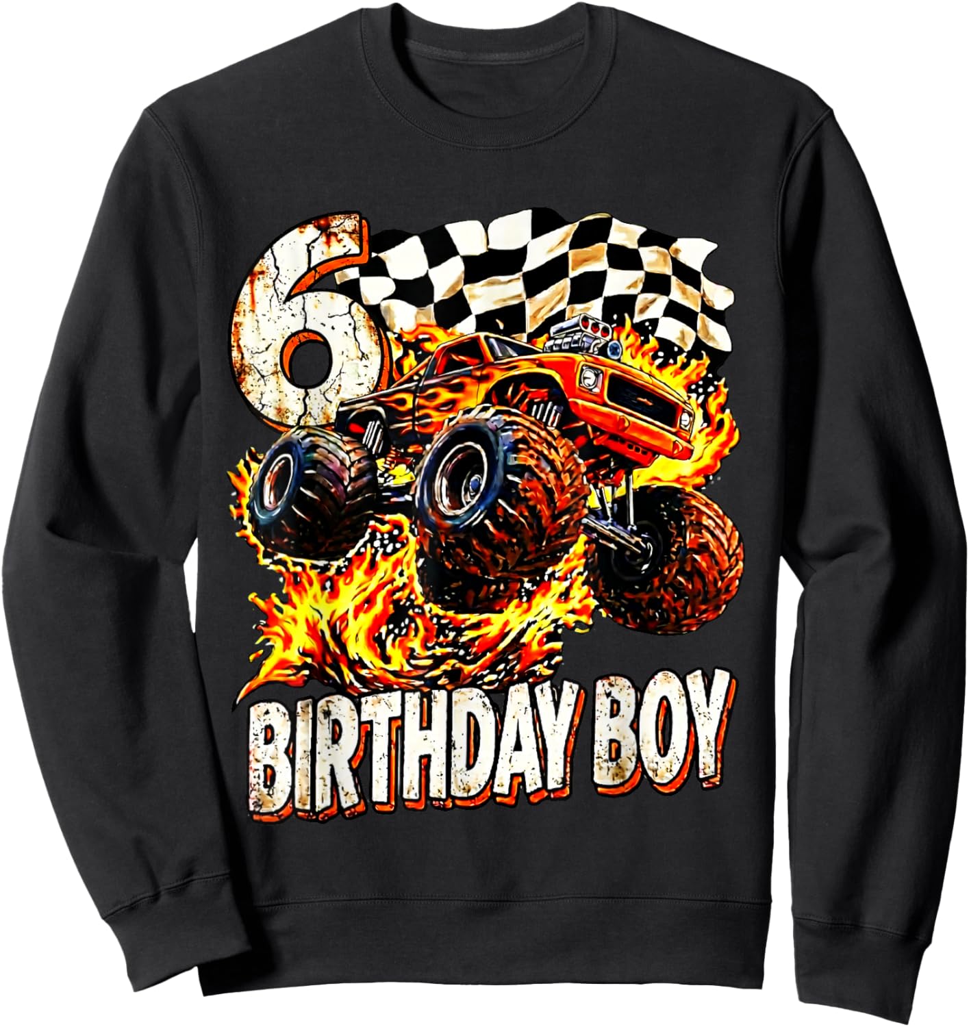 Birthday Monster Truck 6 Year Old Boys 6th Party Born 2020 Sweatshirt - Sweatshirt | Black