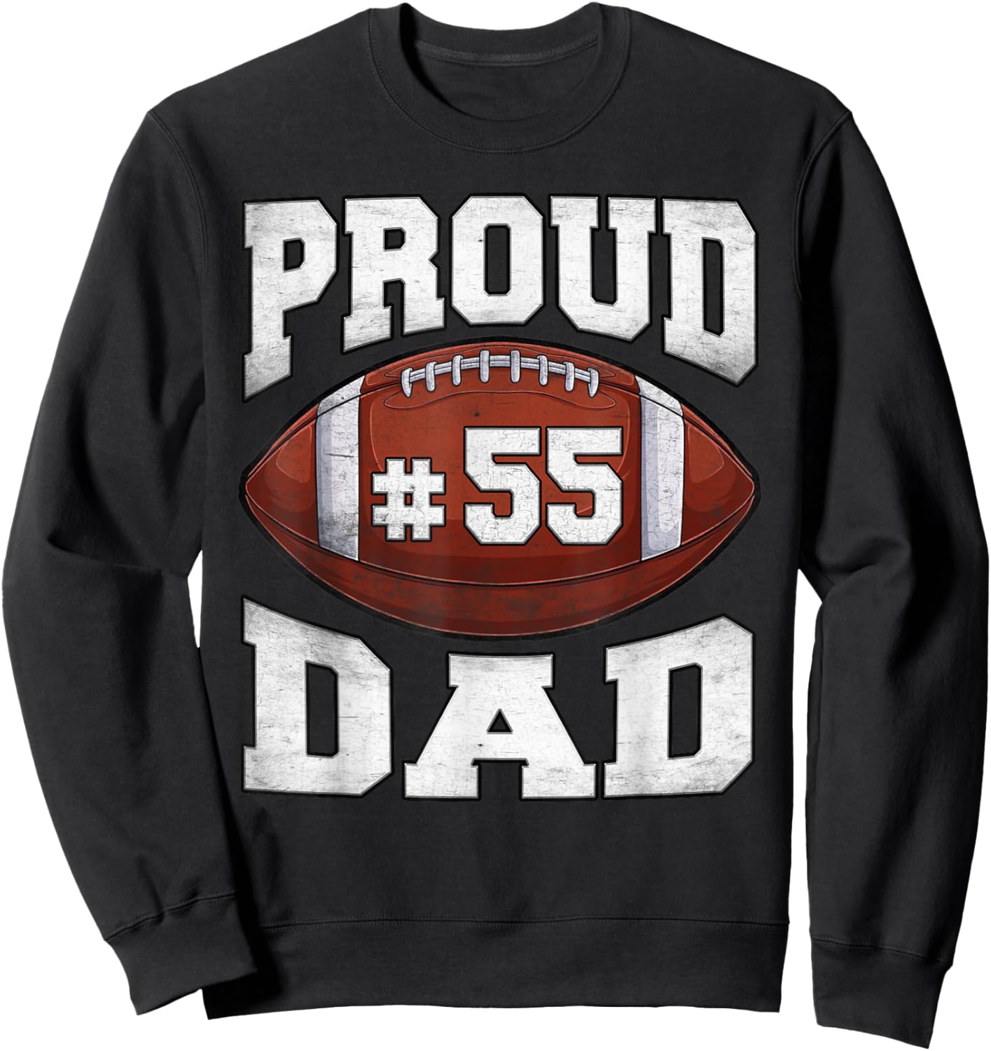 Custom Proud Football Dad Number 55 Personalized Game Day Sweatshirt - Sweatshirt | Black