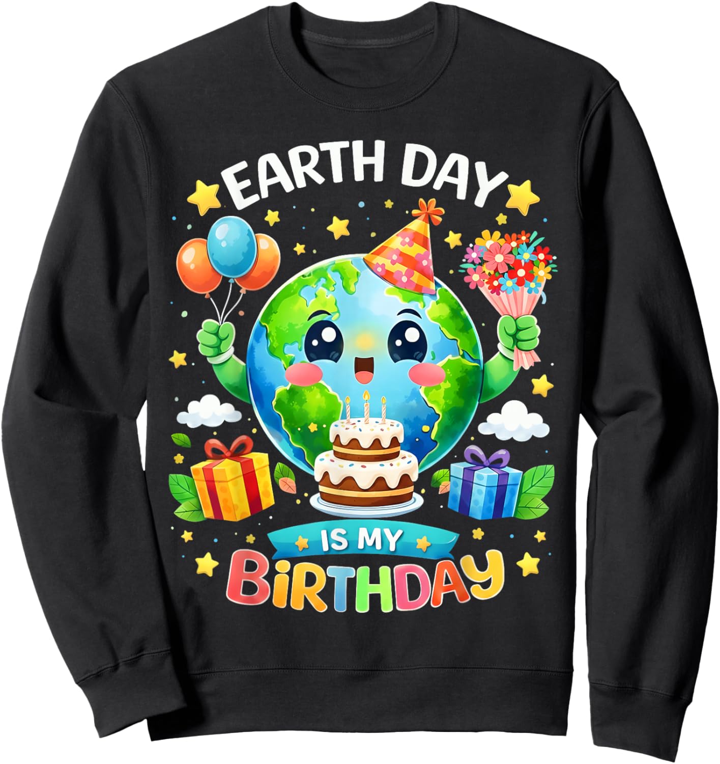 Earth Day is My Birthday Environment Party Men Women Kids Sweatshirt - Sweatshirt | Black
